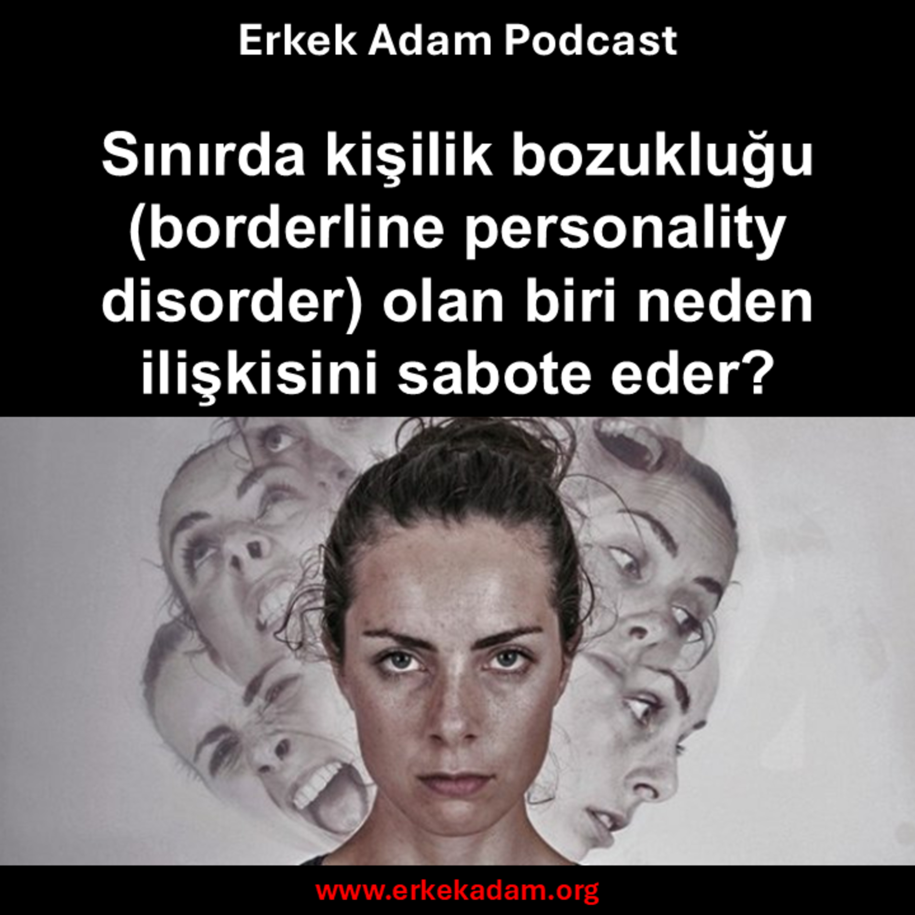 Sınırda kişilik bozukluğu (borderline personality disorder) olan biri neden ilişkisini sabote eder? episode artwork