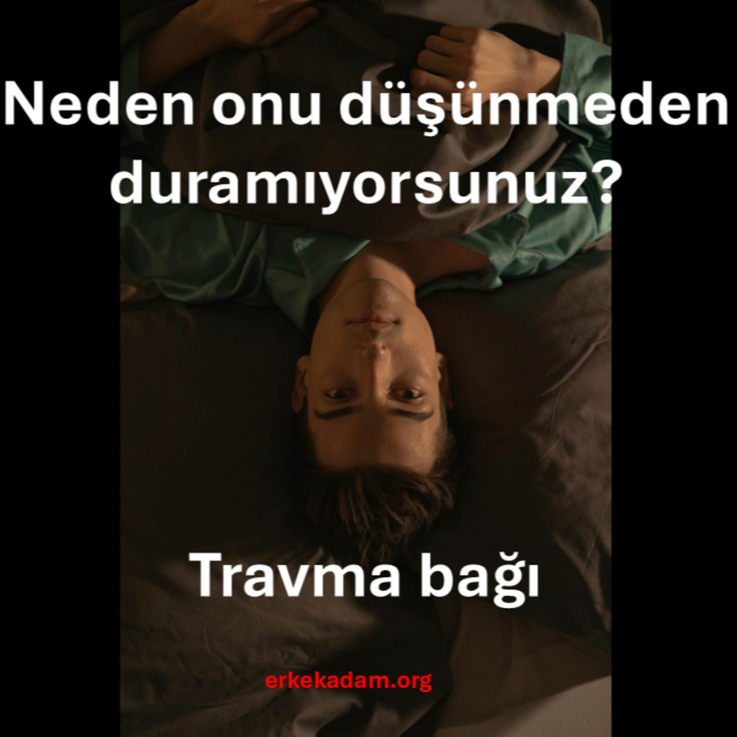 Neden onu düşünmeden duramıyorum? Toksik ilişkiler ve travma bağı episode artwork