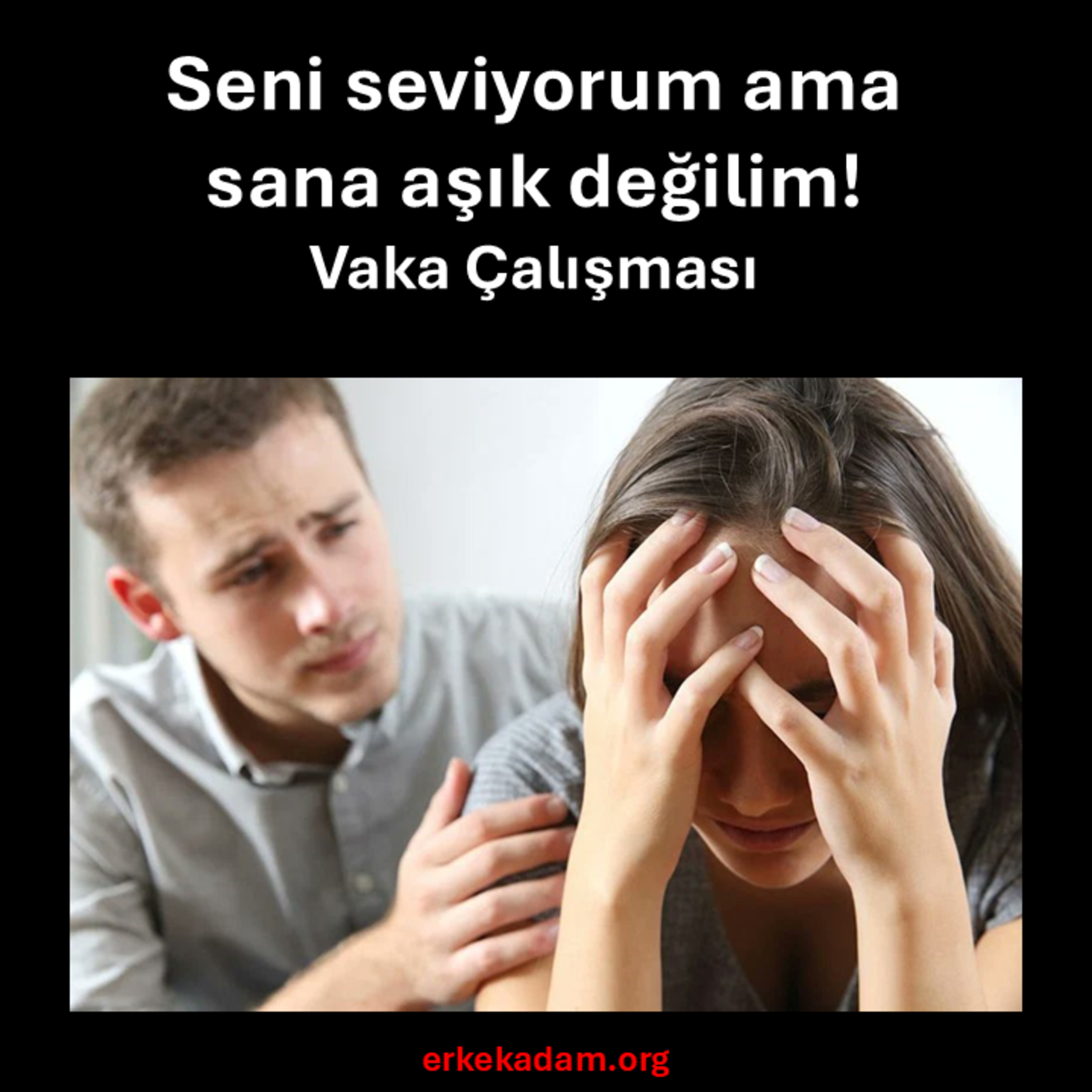 Seni seviyorum ama sana aşık değilim! - Vaka Çalışması episode artwork