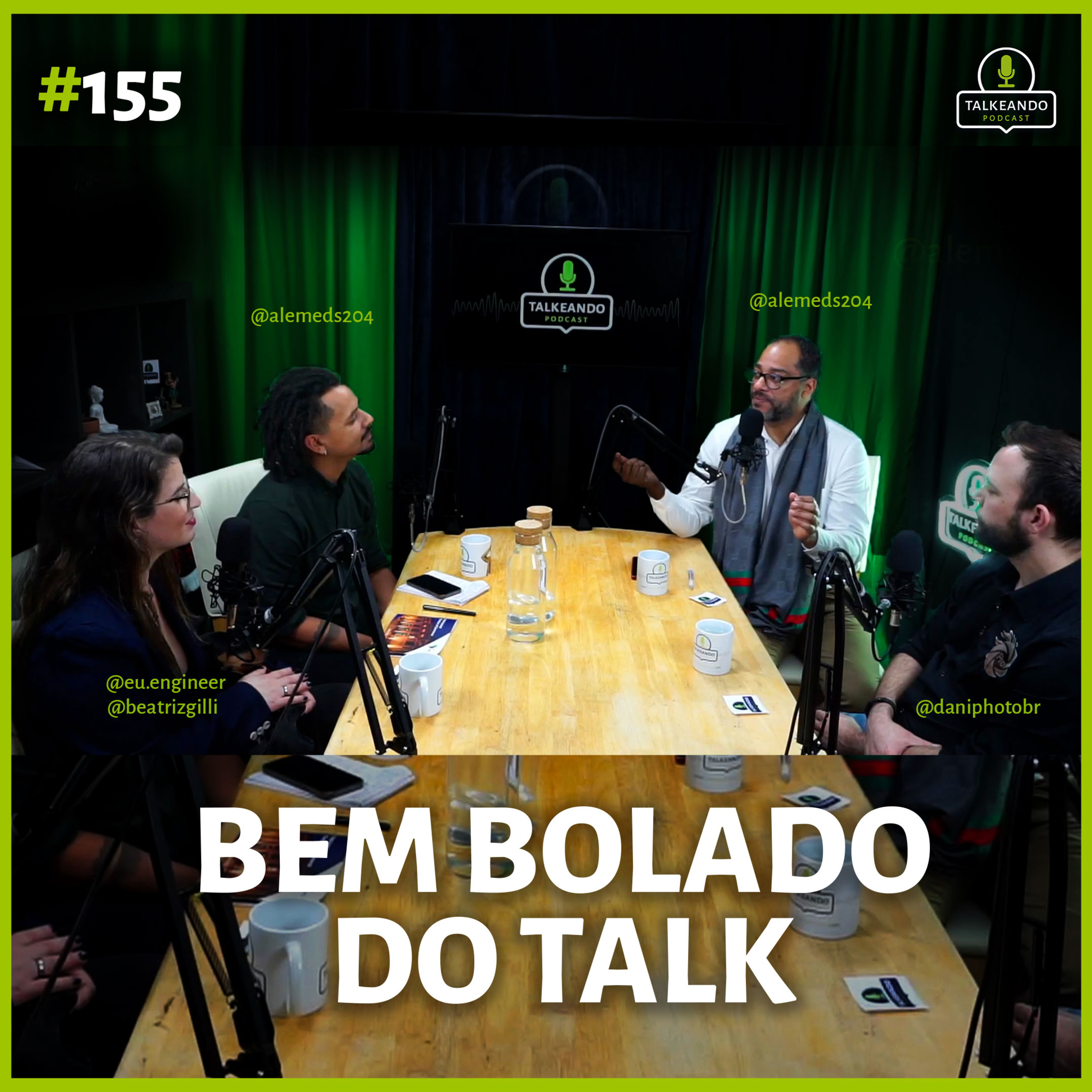 Bem bolado do Talk - 1 Fotógrafo, 1 empresária e 1 assistente do Governo | Talkeando Podcast #155 episode artwork