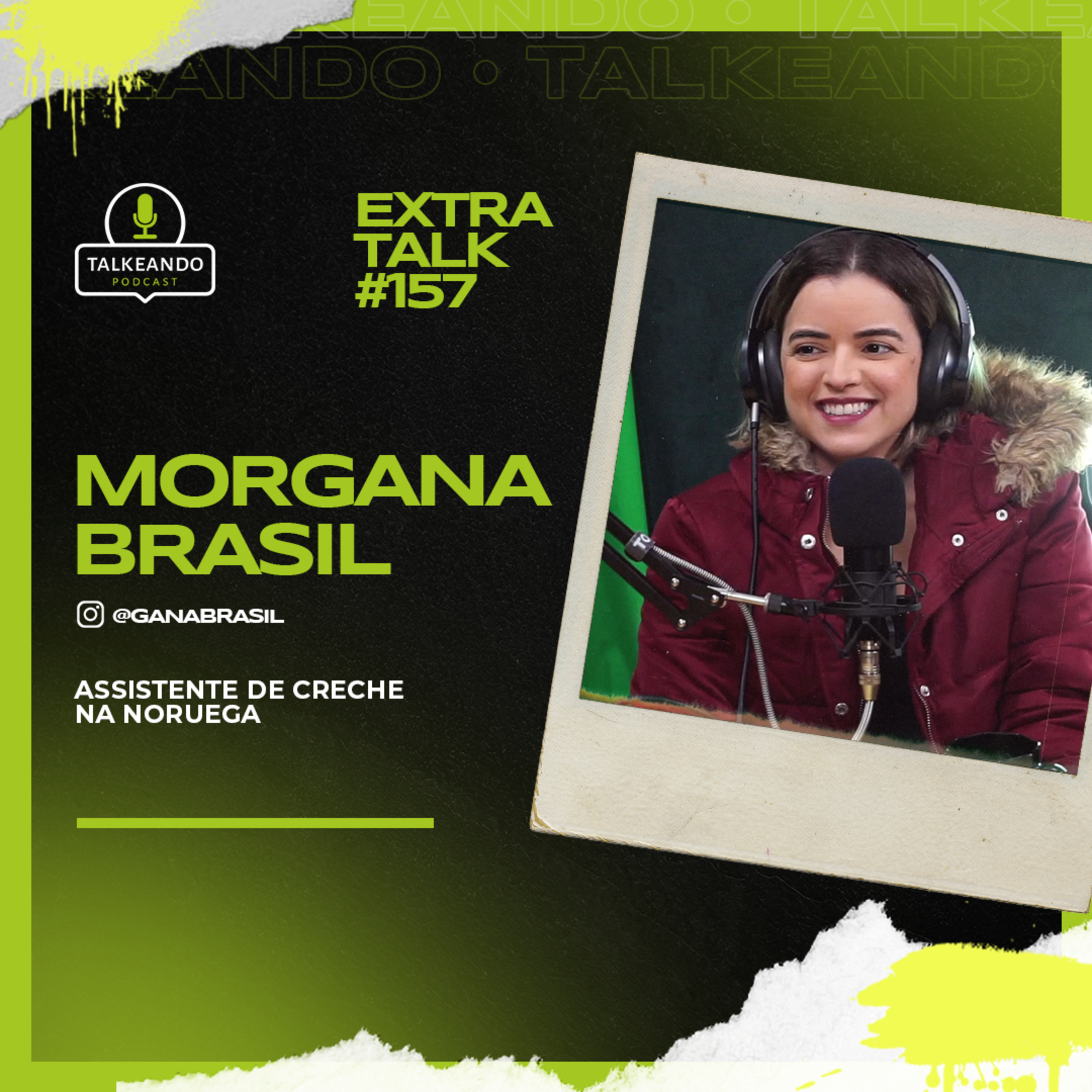 Morgana Brasil - Brasileira que mora na Noruega | Talkeando Podcast Extra Talk #17 episode artwork