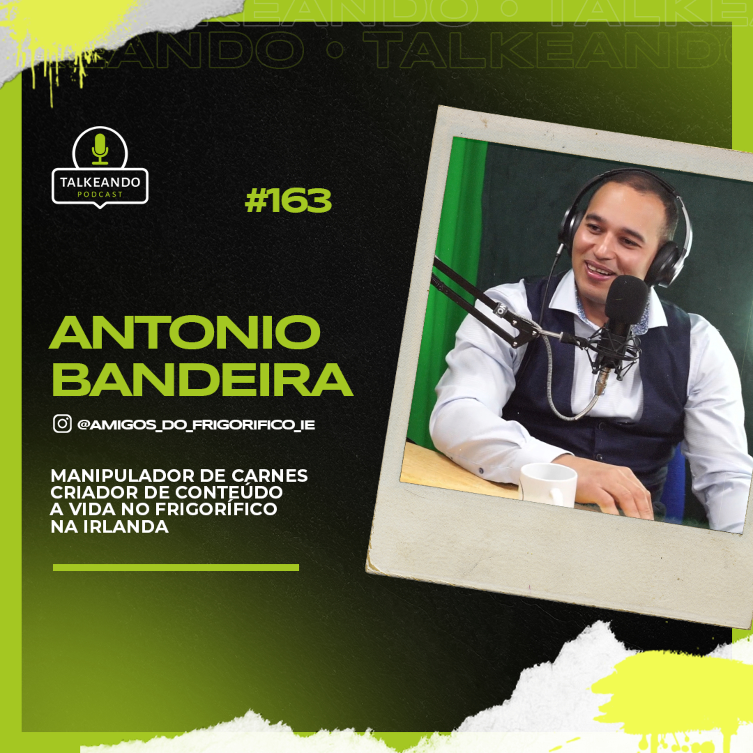 Antonio Bandeira - Amigos do Frigorífico na Irlanda | Talkeando Podcast #163 episode artwork