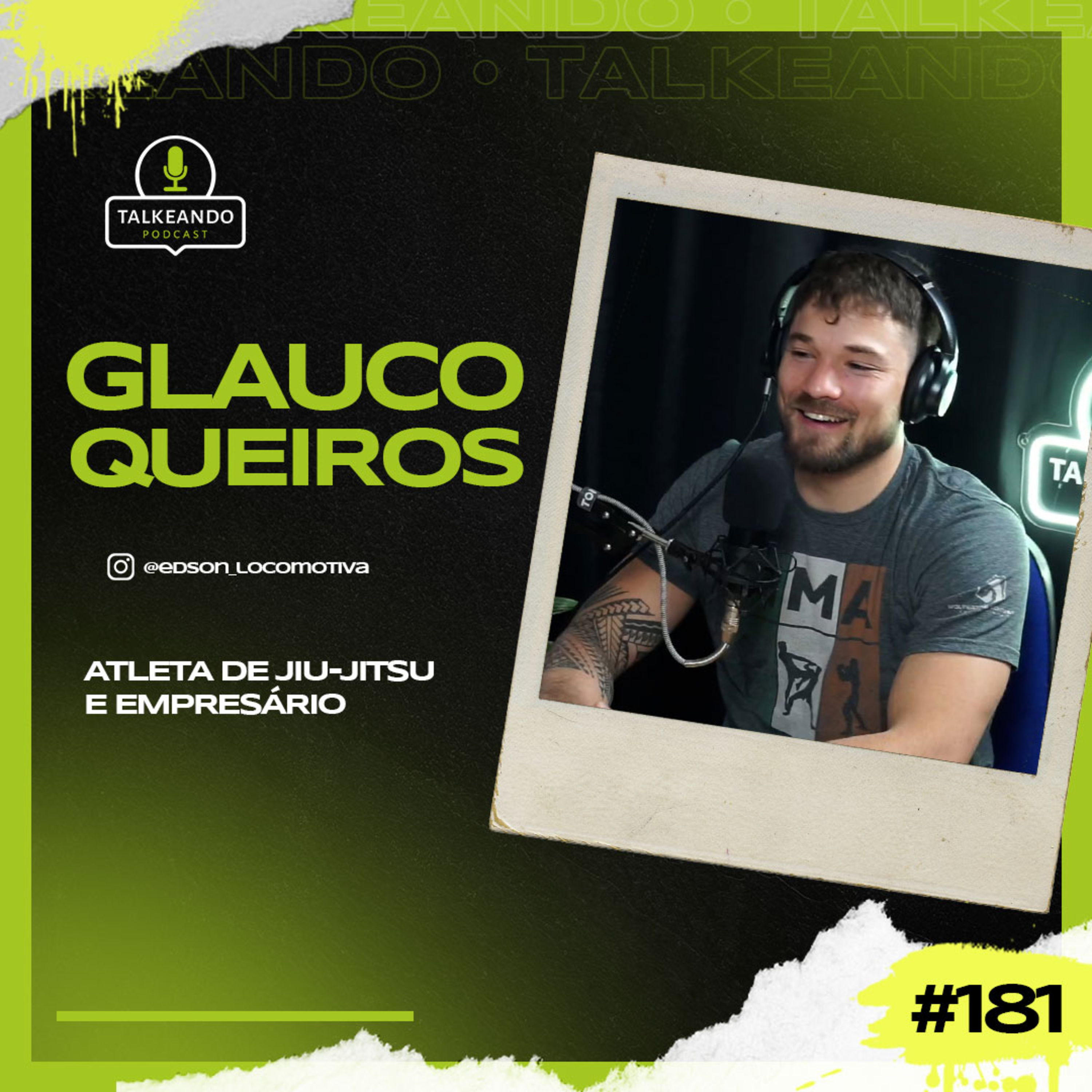 Edson Locomotiva - Atleta de JiuJitsu e empresário | Talkeando Podcast #181 episode artwork