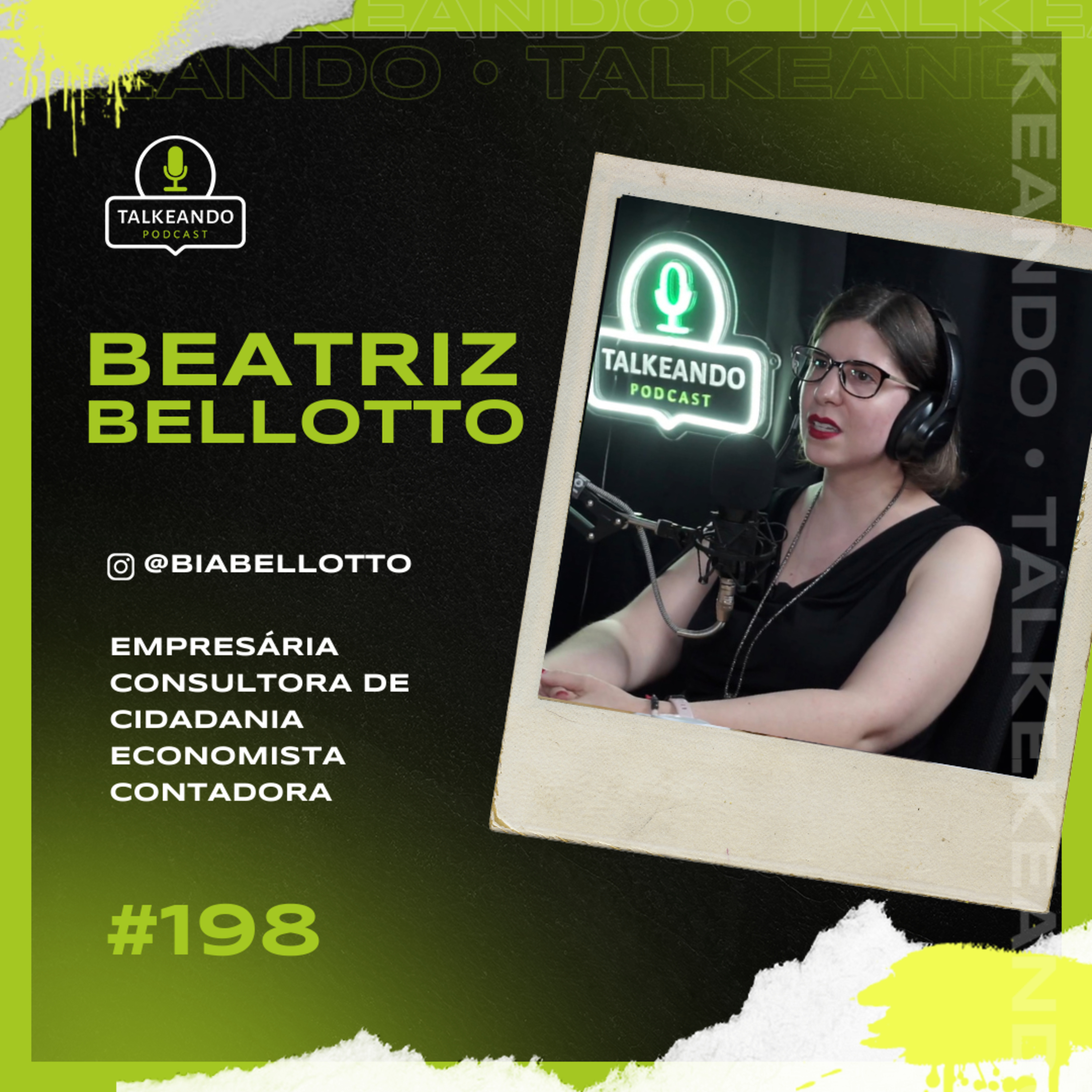 Bia Bellotto - Empresária, consultora e agente fiscal | Talkeando Podcast #198 episode artwork