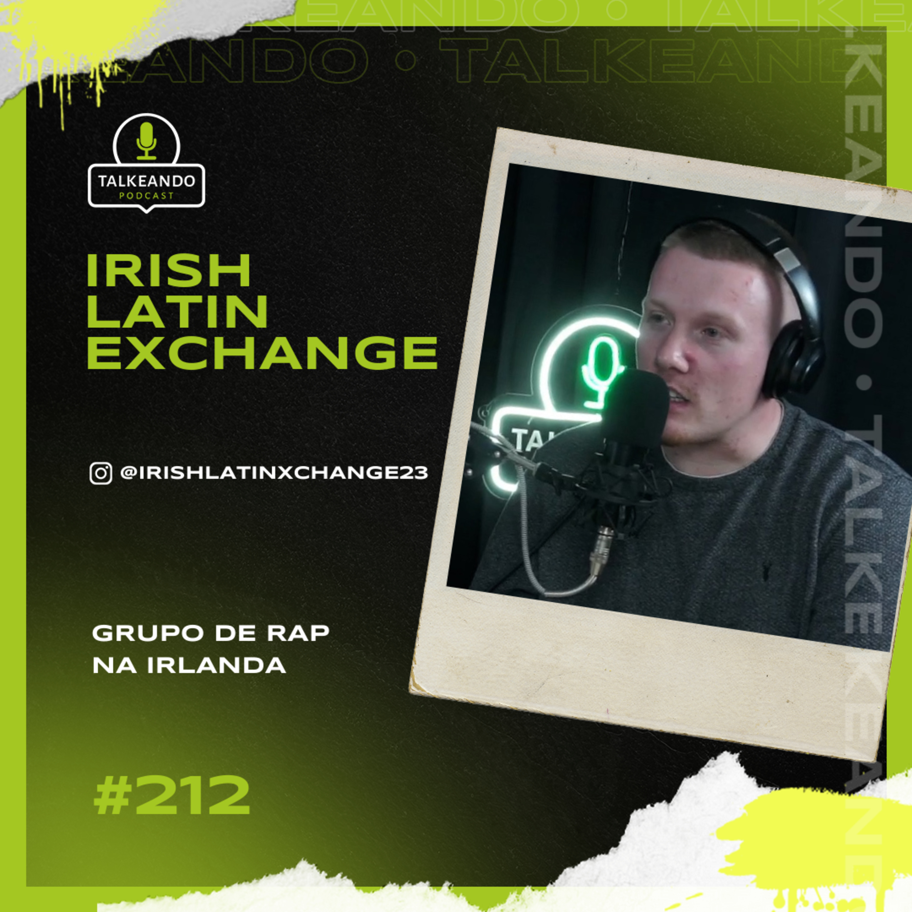 Irish Latin Exchange | Grupo de Rap na Irlanda | Talkeando Podcast #212 episode artwork