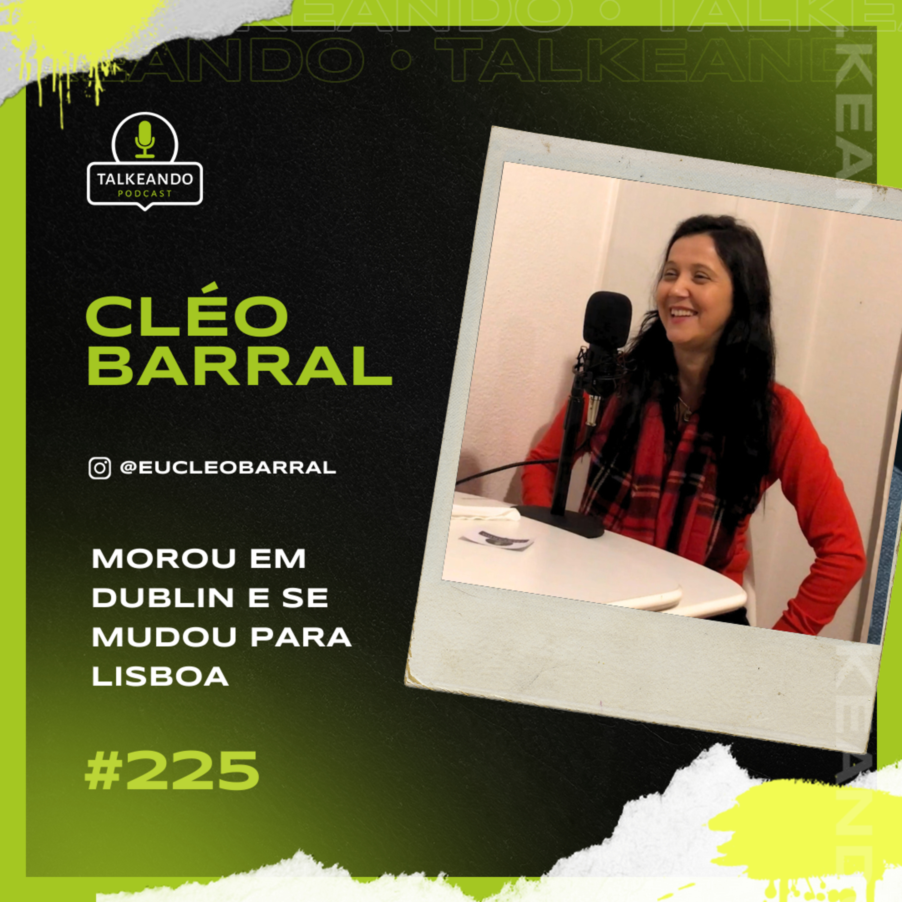 Cléo Barral - Perspectivas da mudança de Dublin para Lisboa | Talkeando Podcast #225 episode artwork