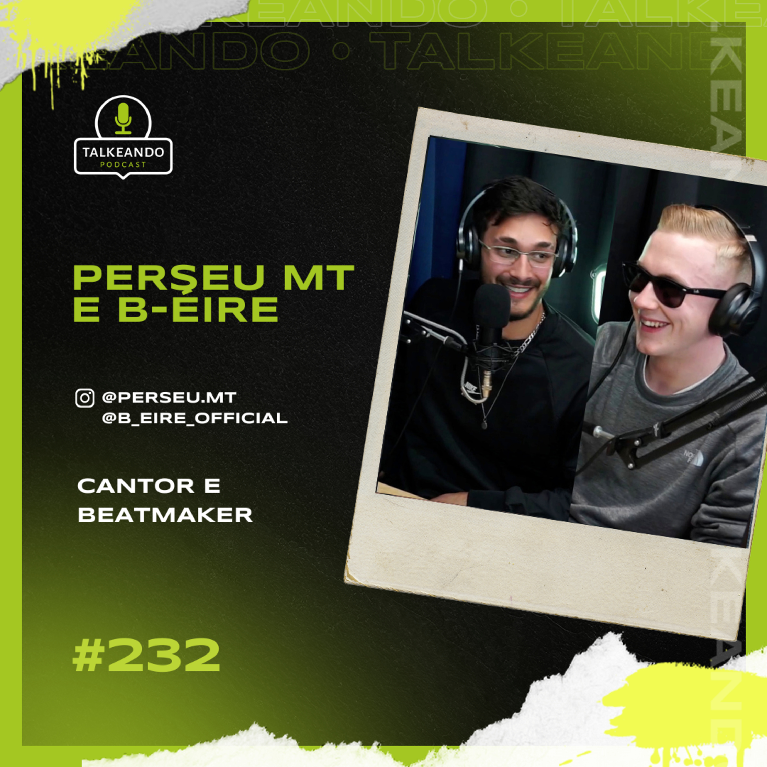 Perseu MT e B-Éire - Cantor e Beatmaker | Talkeando Podcast #232 episode artwork