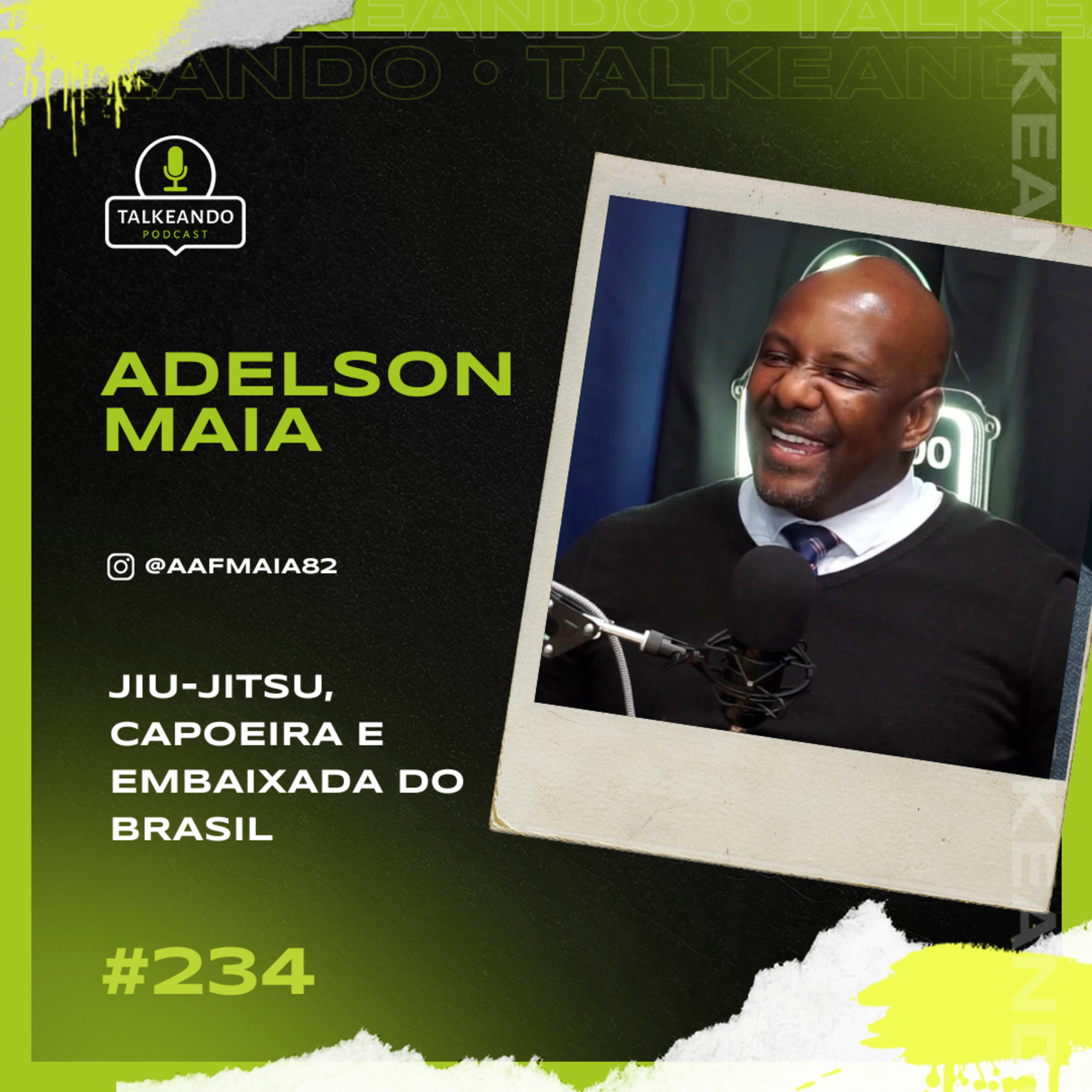 Adelson Maia "Feijão" - Jiu-Jitsu, Capoeira e Embaixada do Brasil | Talkeando Podcast #234 episode artwork