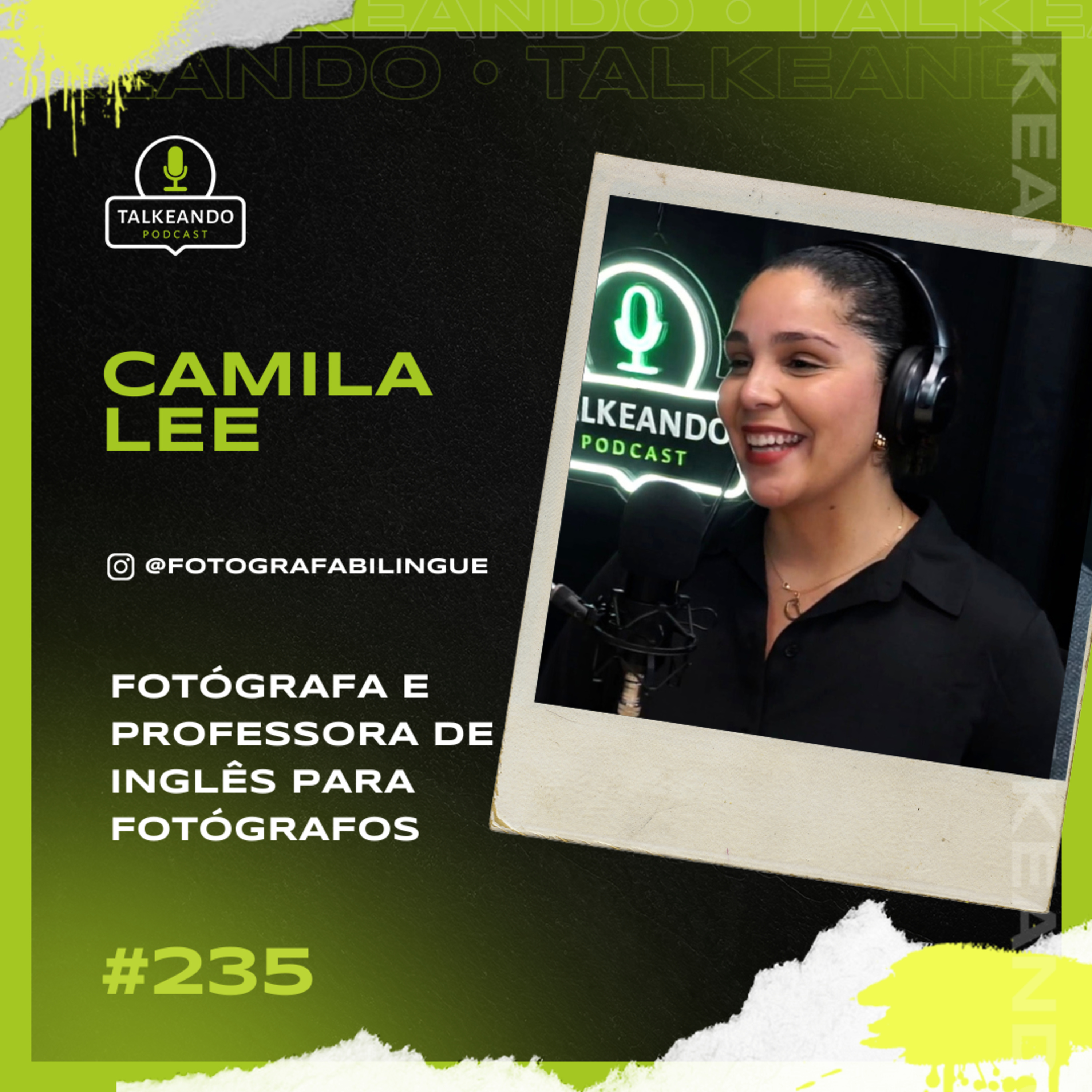 Camila Lee - Fotógrafa e Professora de Inglês para fotógrafos | Talkeando Podcast #235 episode artwork