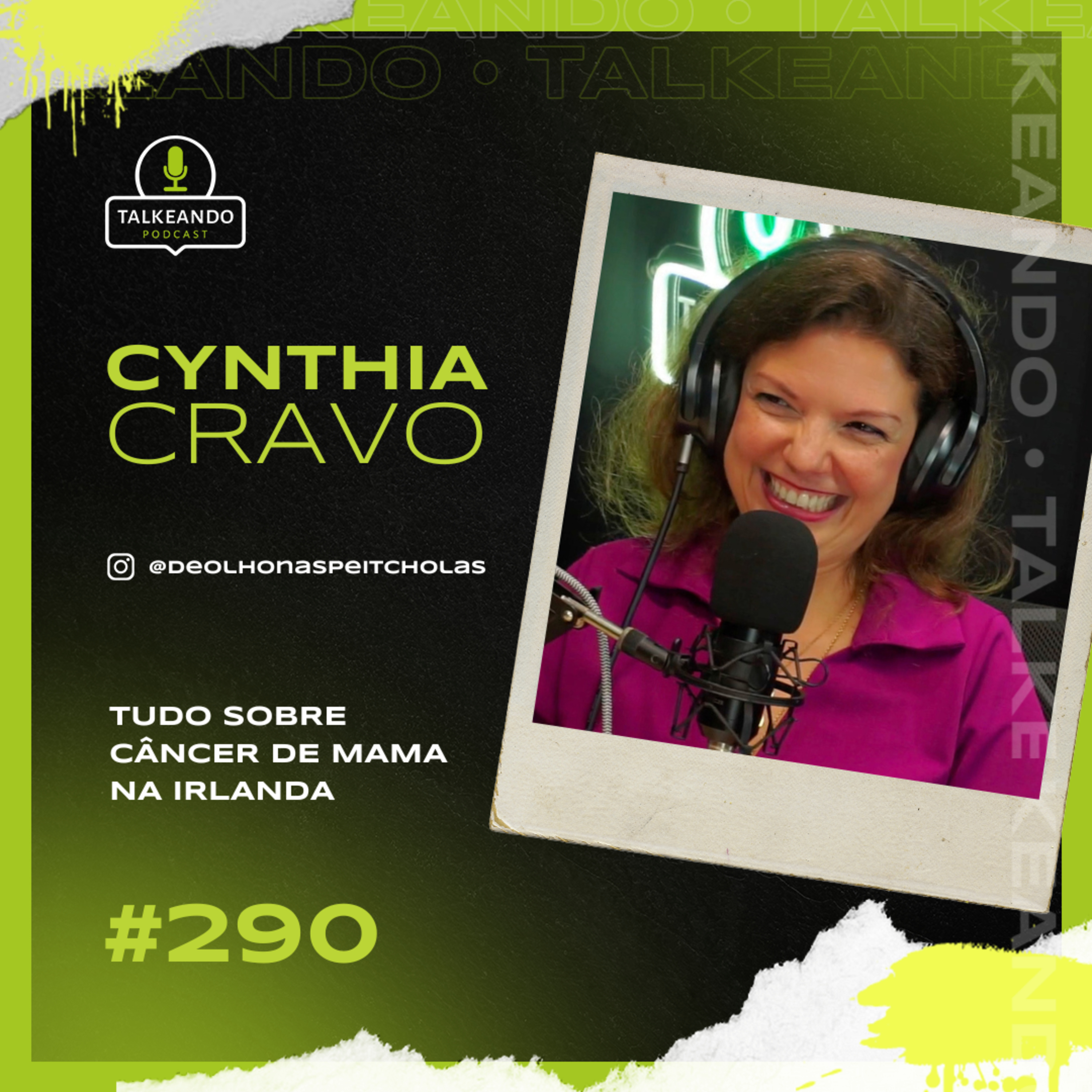 Tudo sobre câncer de mama na Irlanda | Cynthia Cravo | Talkeando Podcast episode artwork