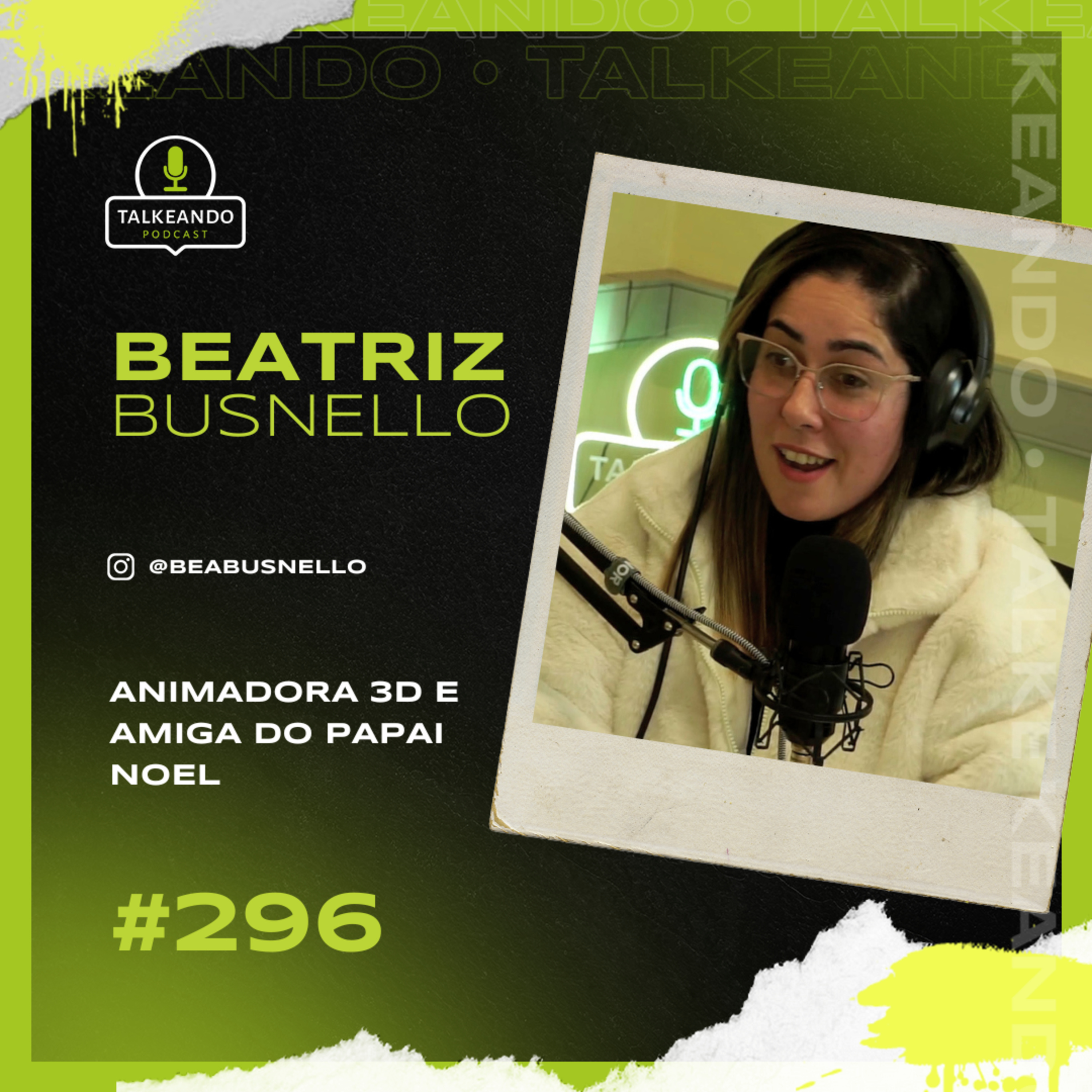 Animadora e Amiga do Papai Noel | Beatriz Busnello | Talkeando Podcast #296 episode artwork