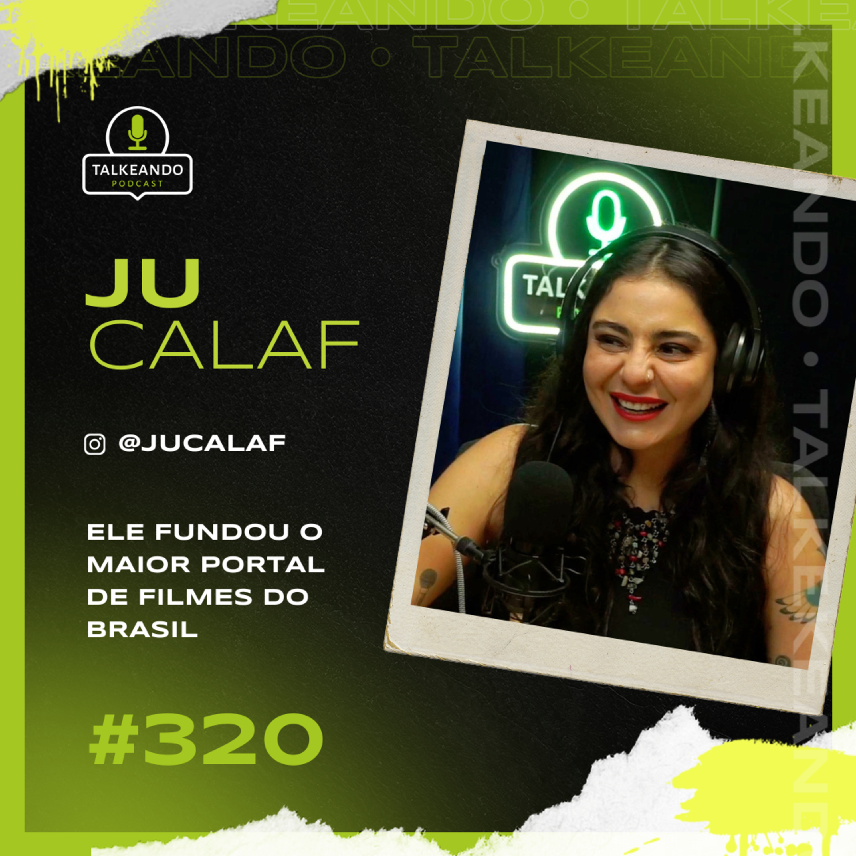 JORNALISTA E PUBLICITÁRIA | JU CALAF | TALKEANDO PODCAST#320 episode artwork