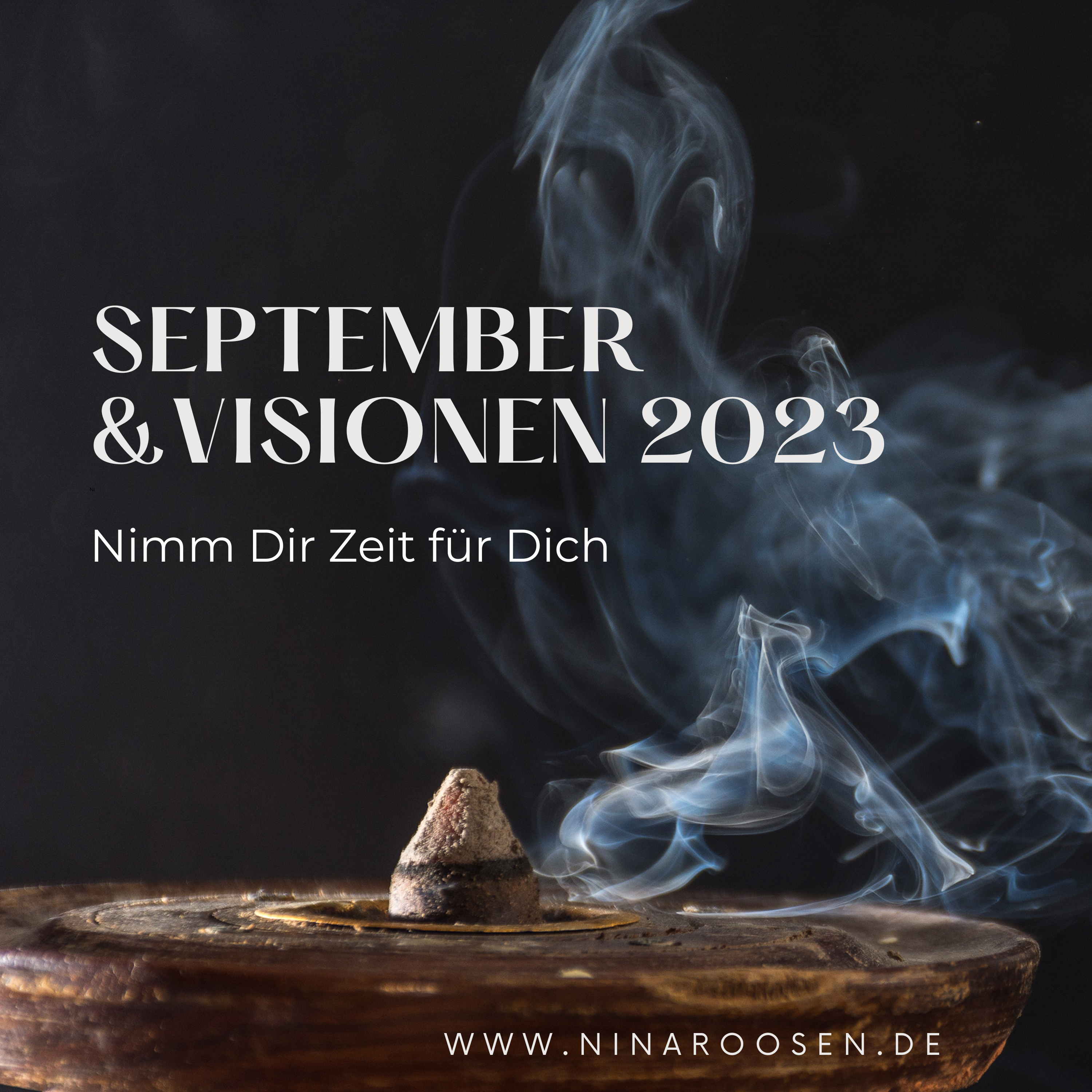 Nina Roosen | 2023 September & Visionen
