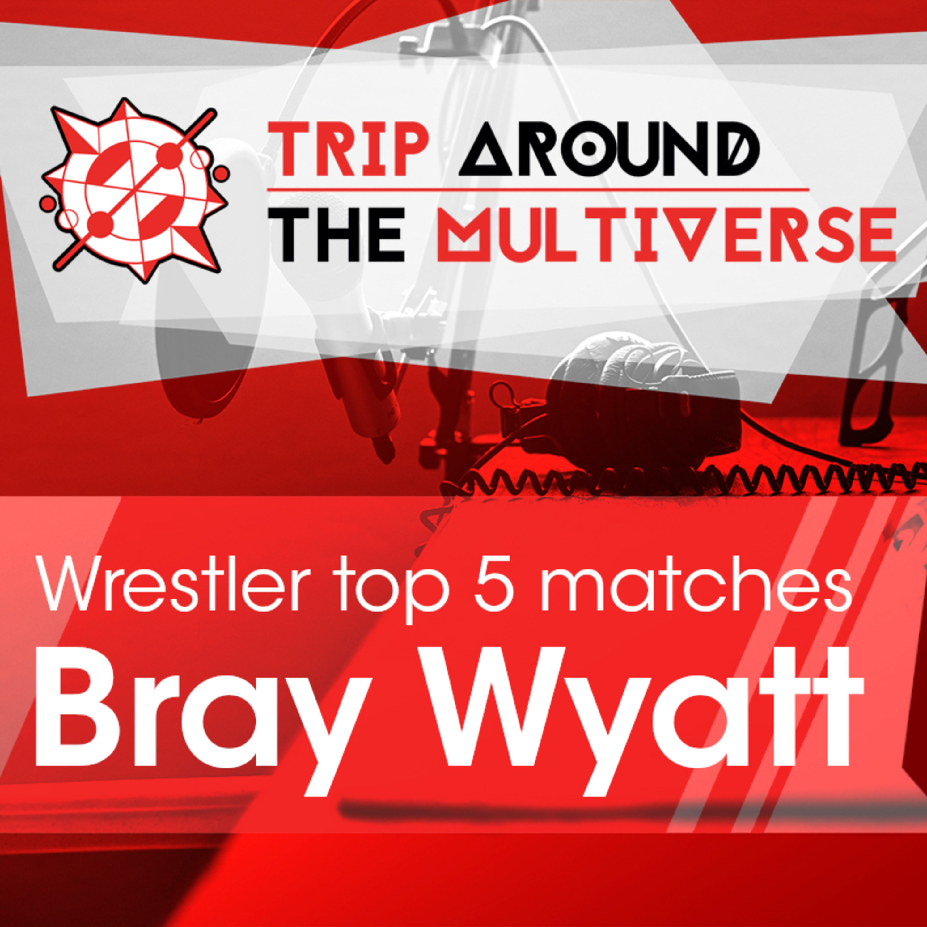 Wrestler's Top 5 Matches : Bray Wyatt R.I.P