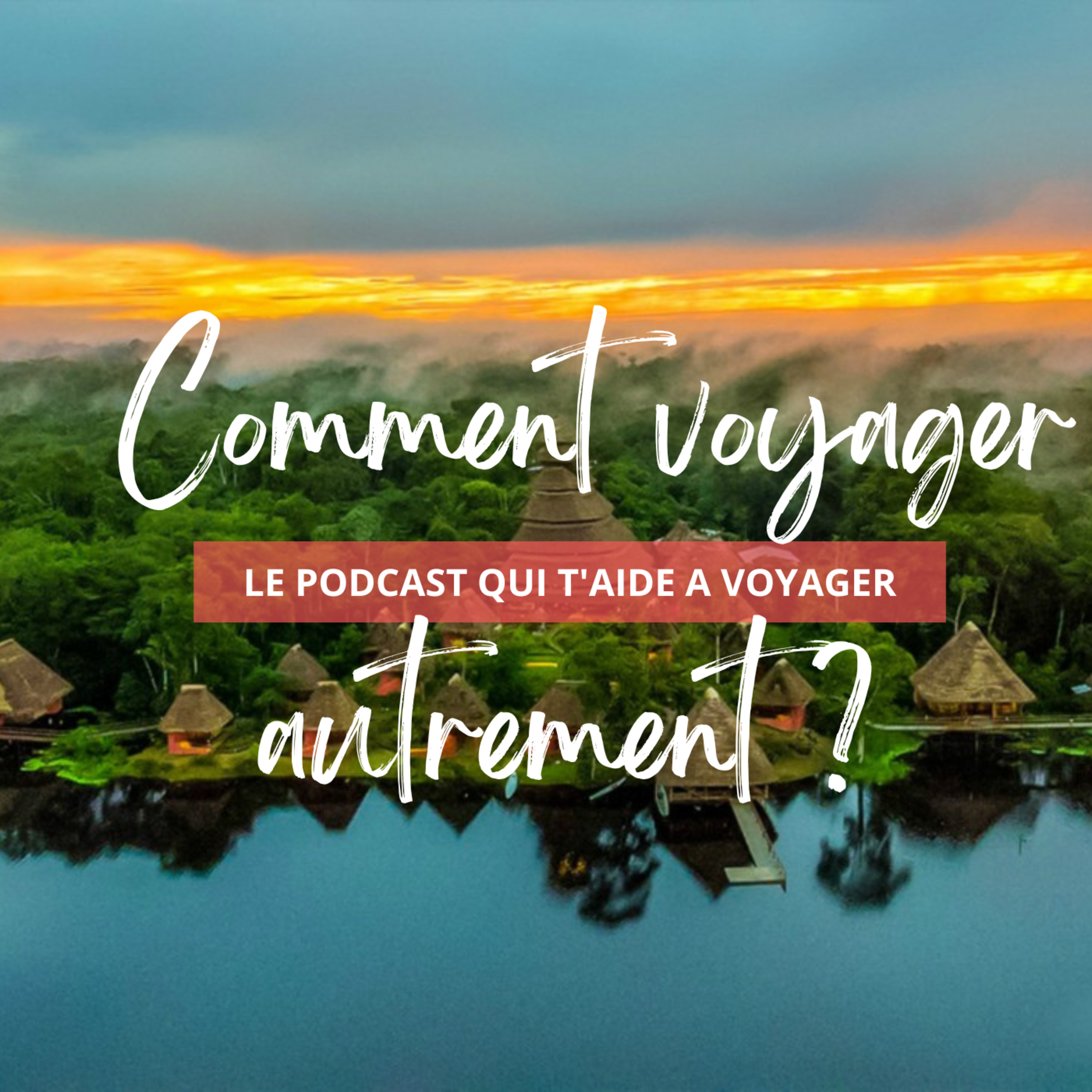 Le Podcast qui t\'aide à voyager