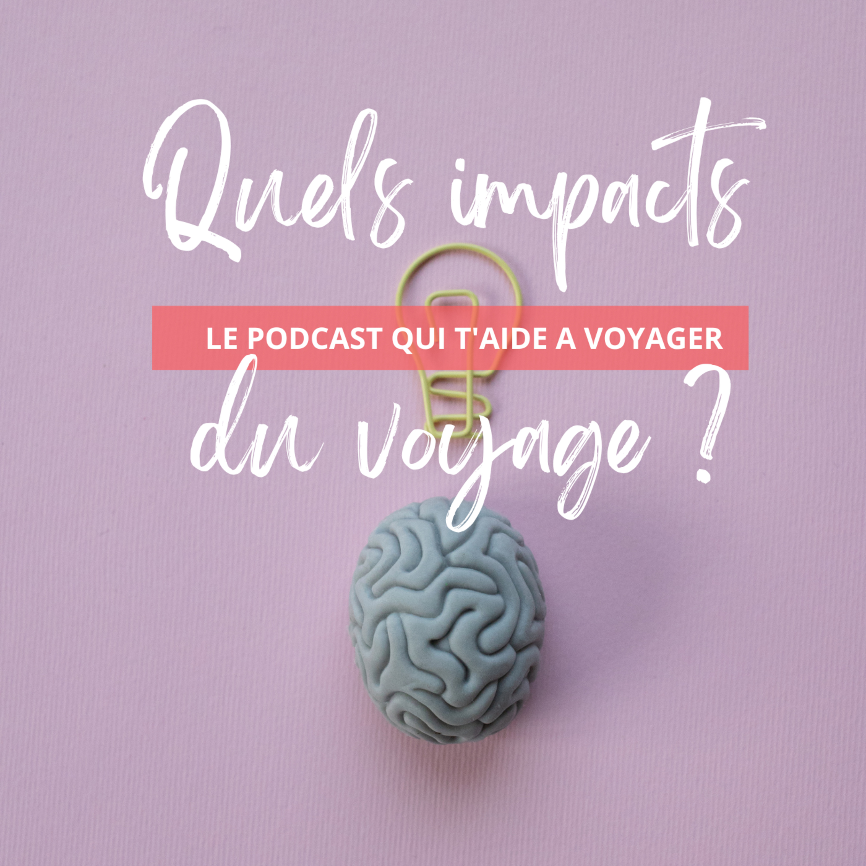 Le Podcast qui t\'aide à voyager