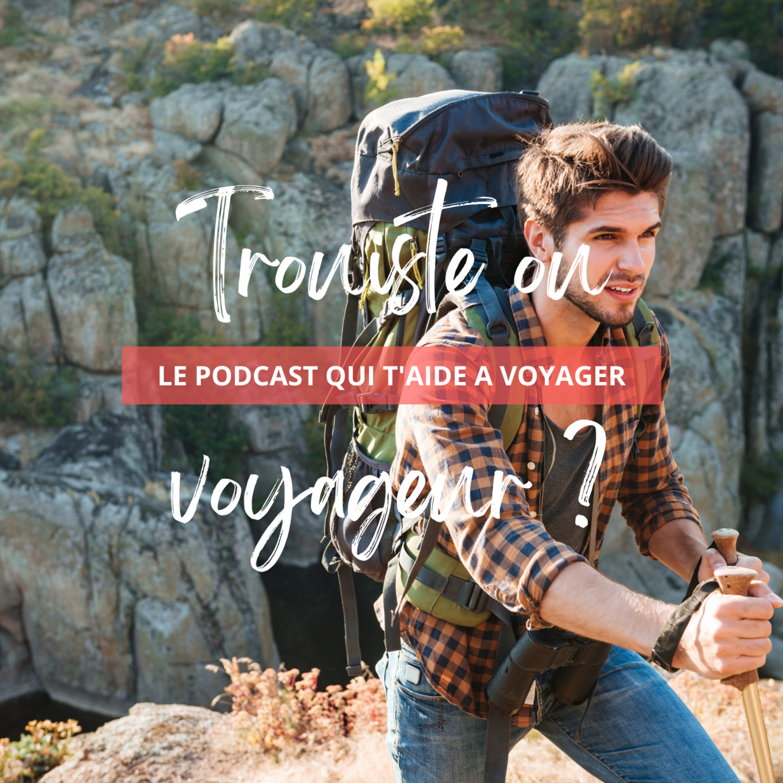 Le Podcast qui t\'aide à voyager