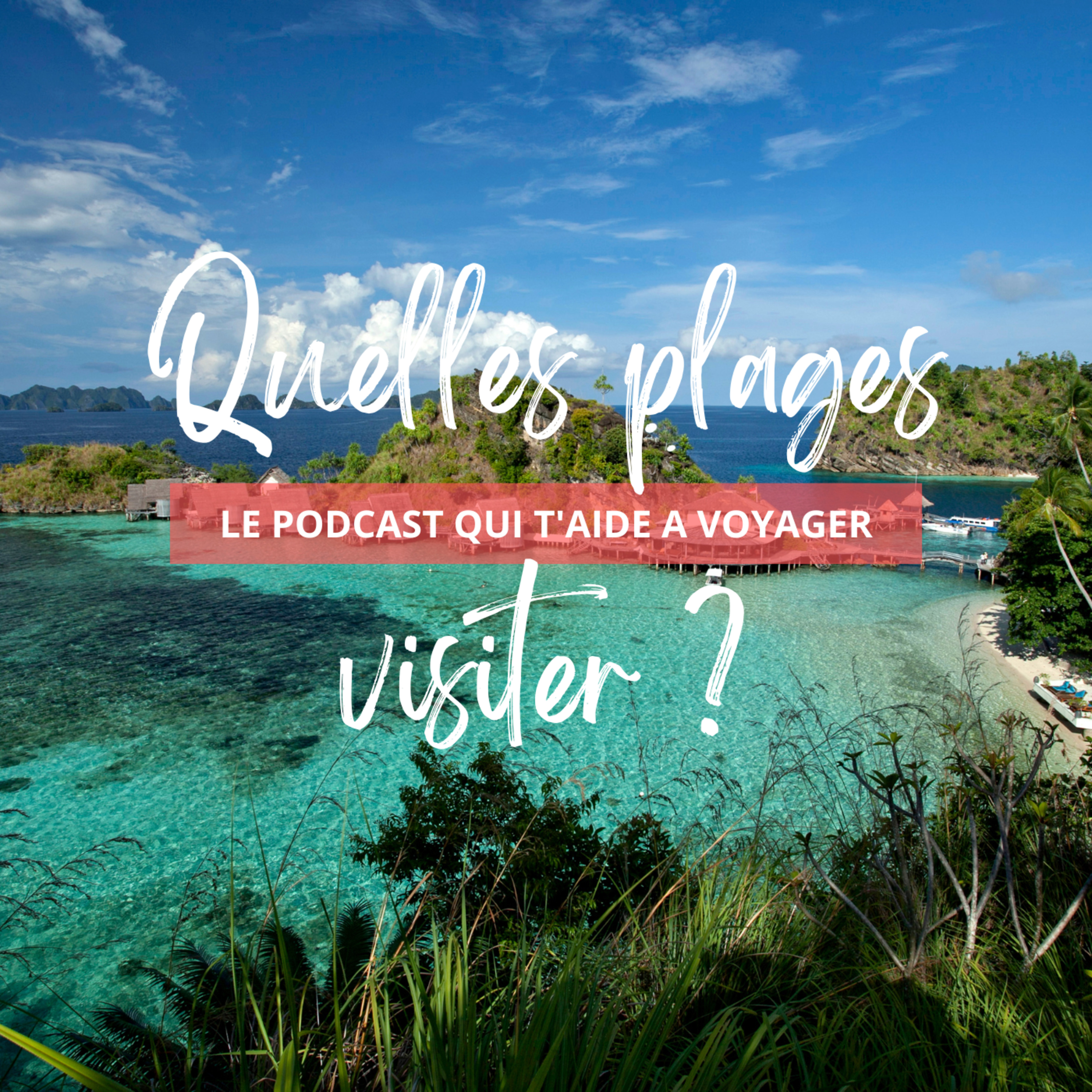 Le Podcast qui t\'aide à voyager