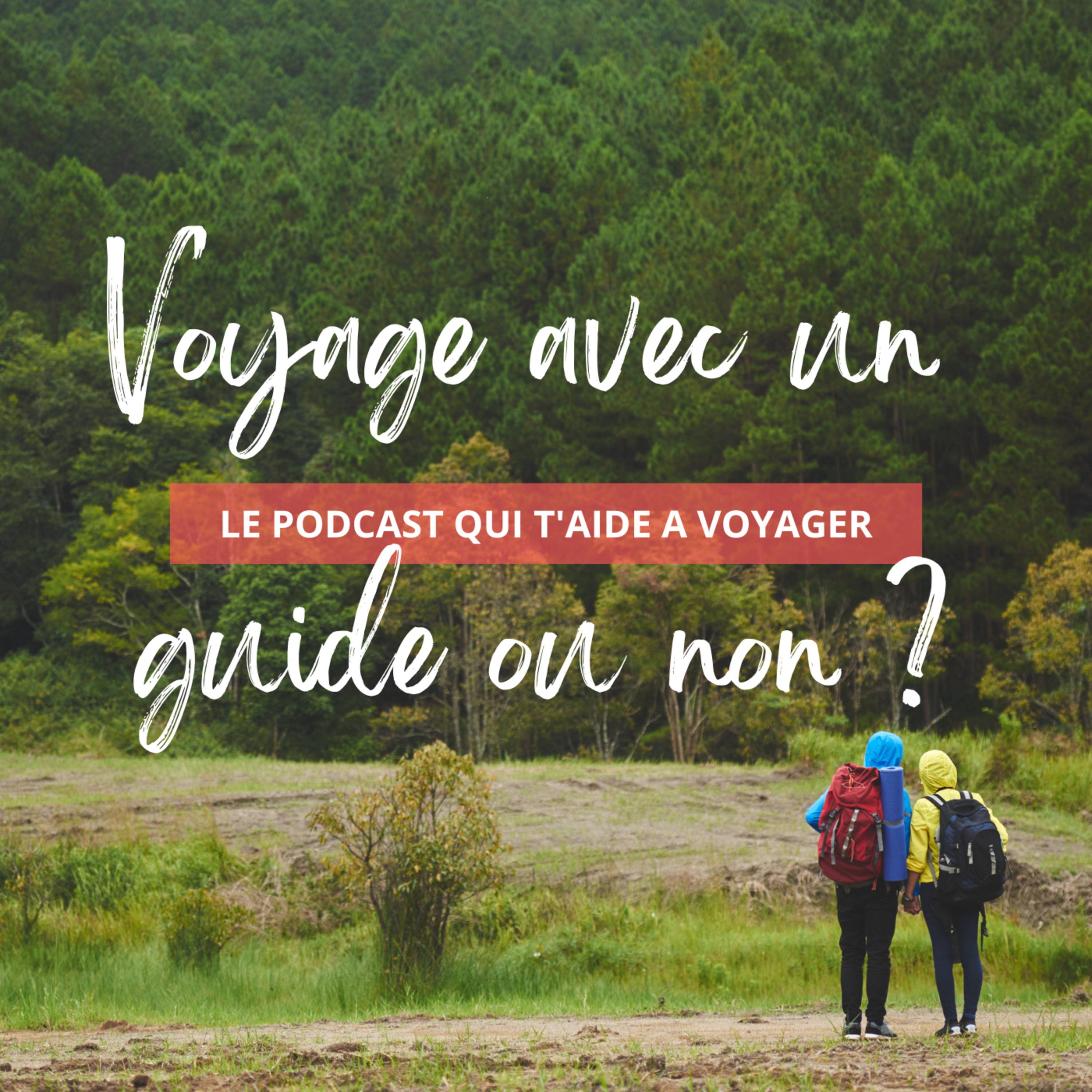 Le Podcast qui t\'aide à voyager
