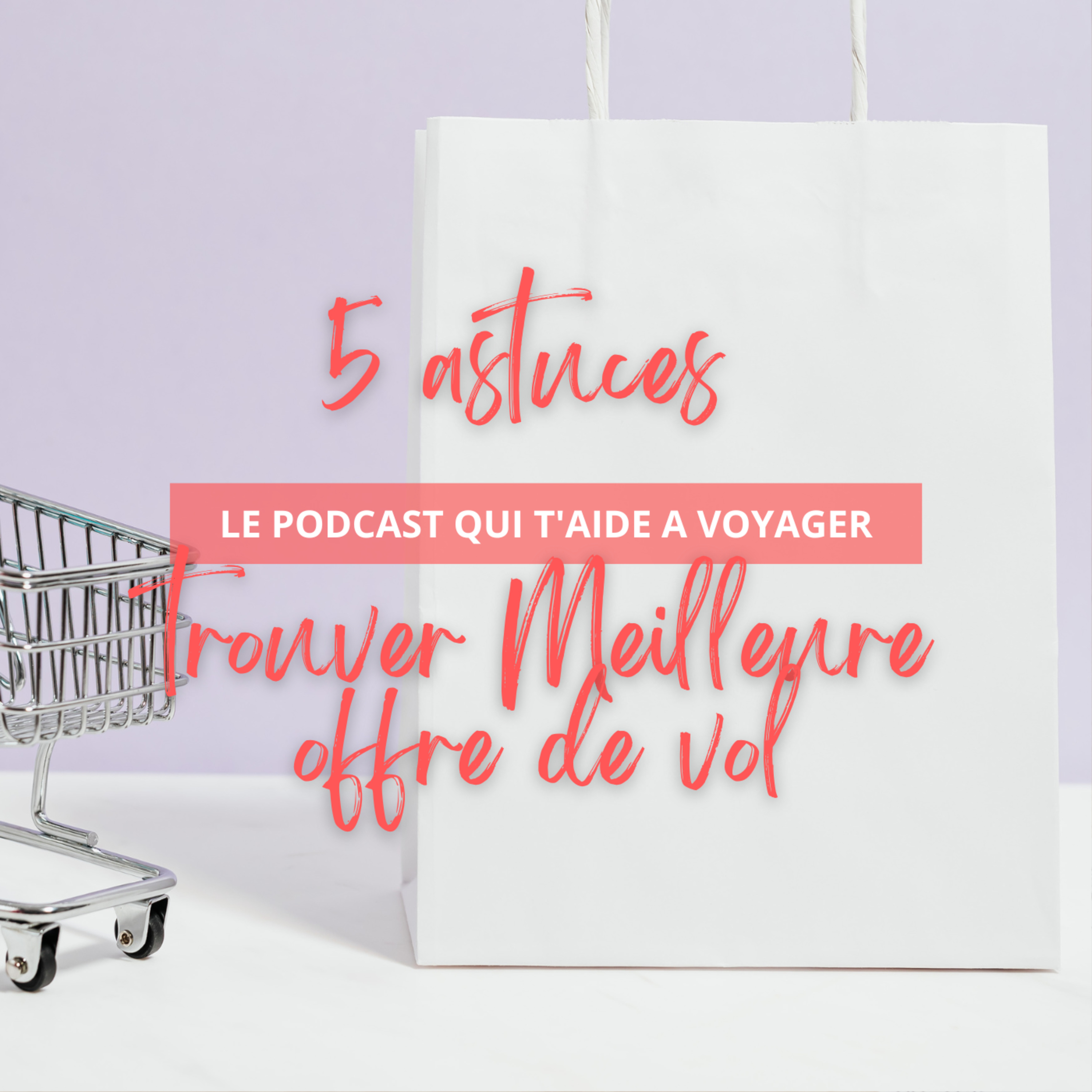 Le Podcast qui t\'aide à voyager