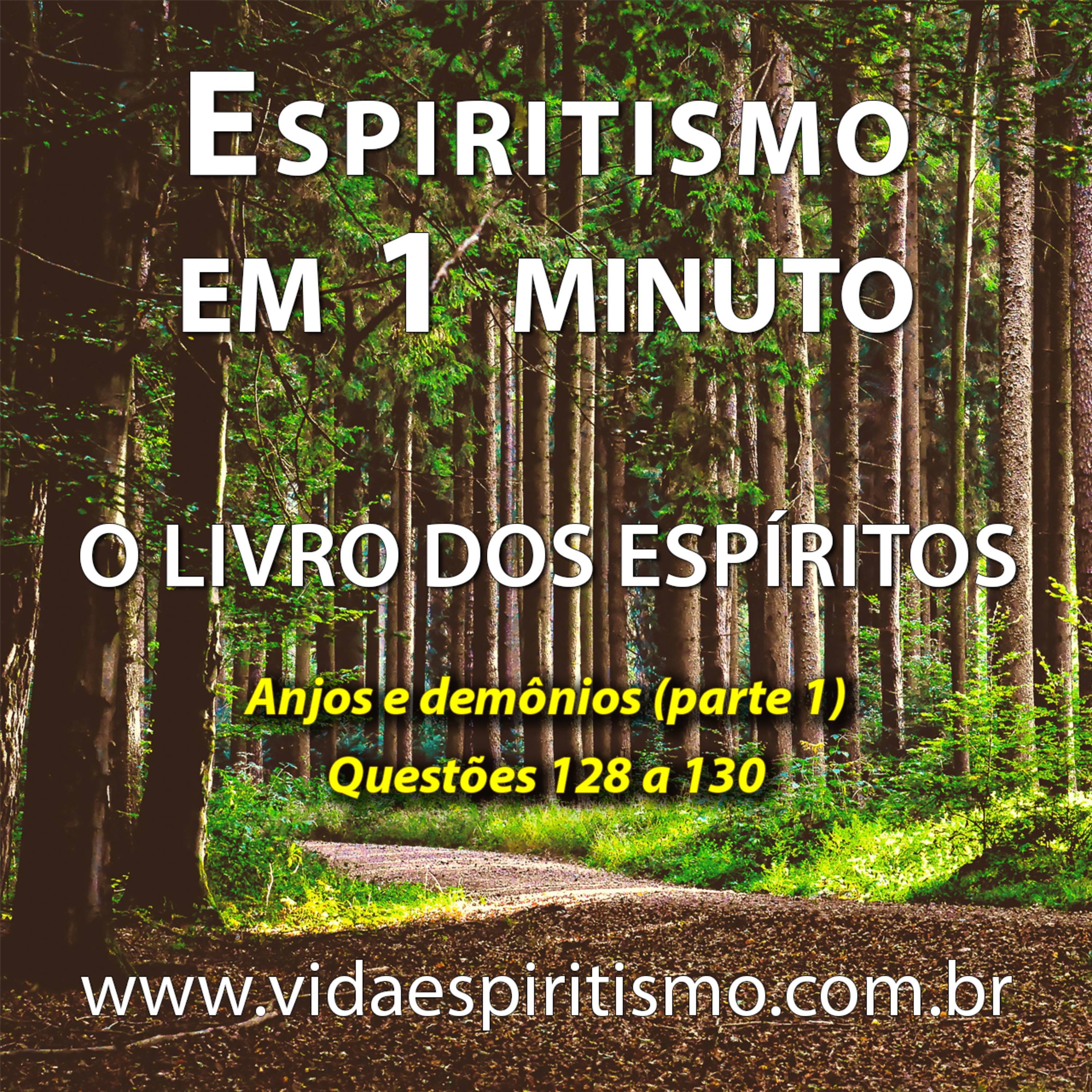 Anjos e demônios (parte 1) | Questões 128 a 130 | Espiritismo em 1 minuto #T2E61 episode artwork