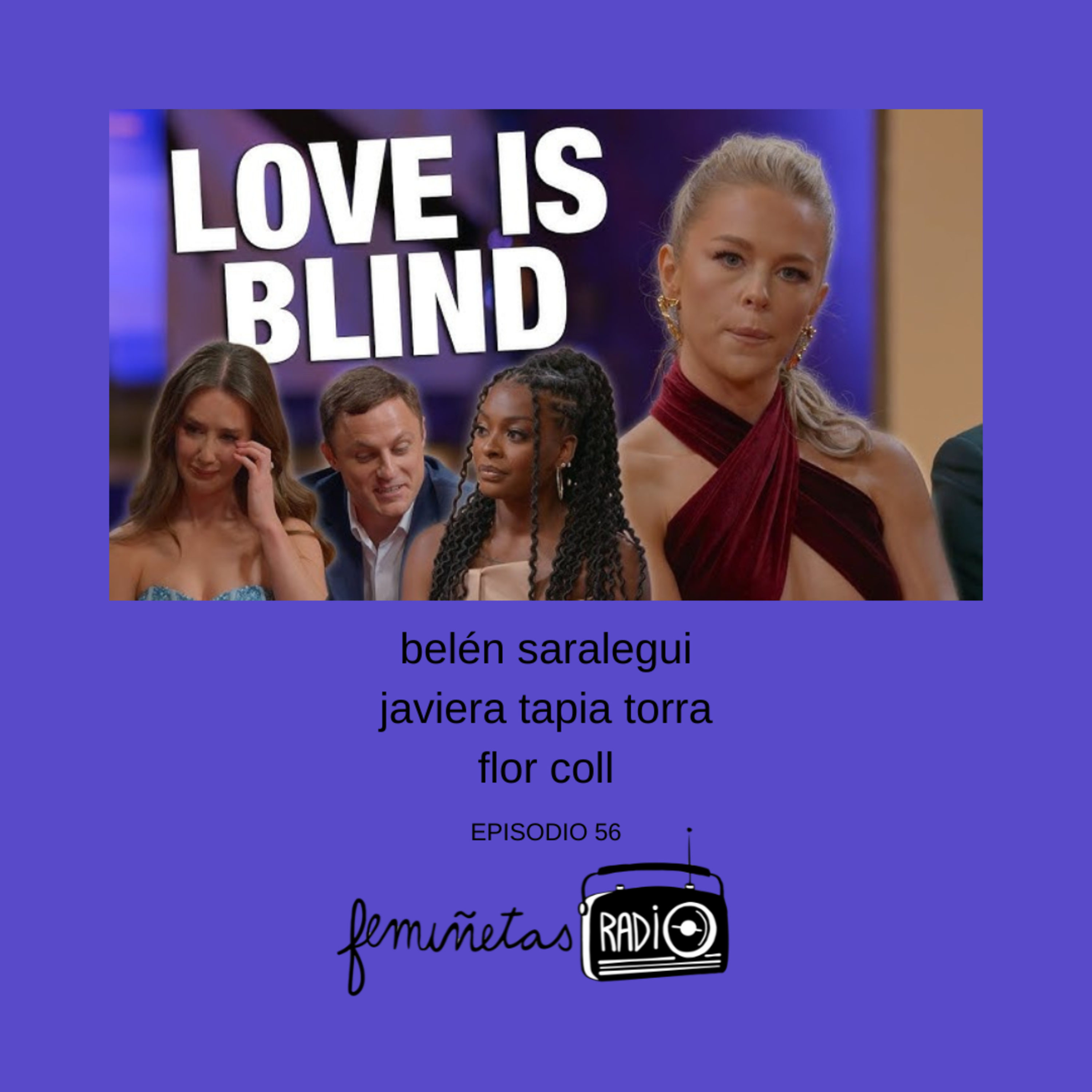 El amor es ciego con belén saralegui. #Episodio 56 episode artwork