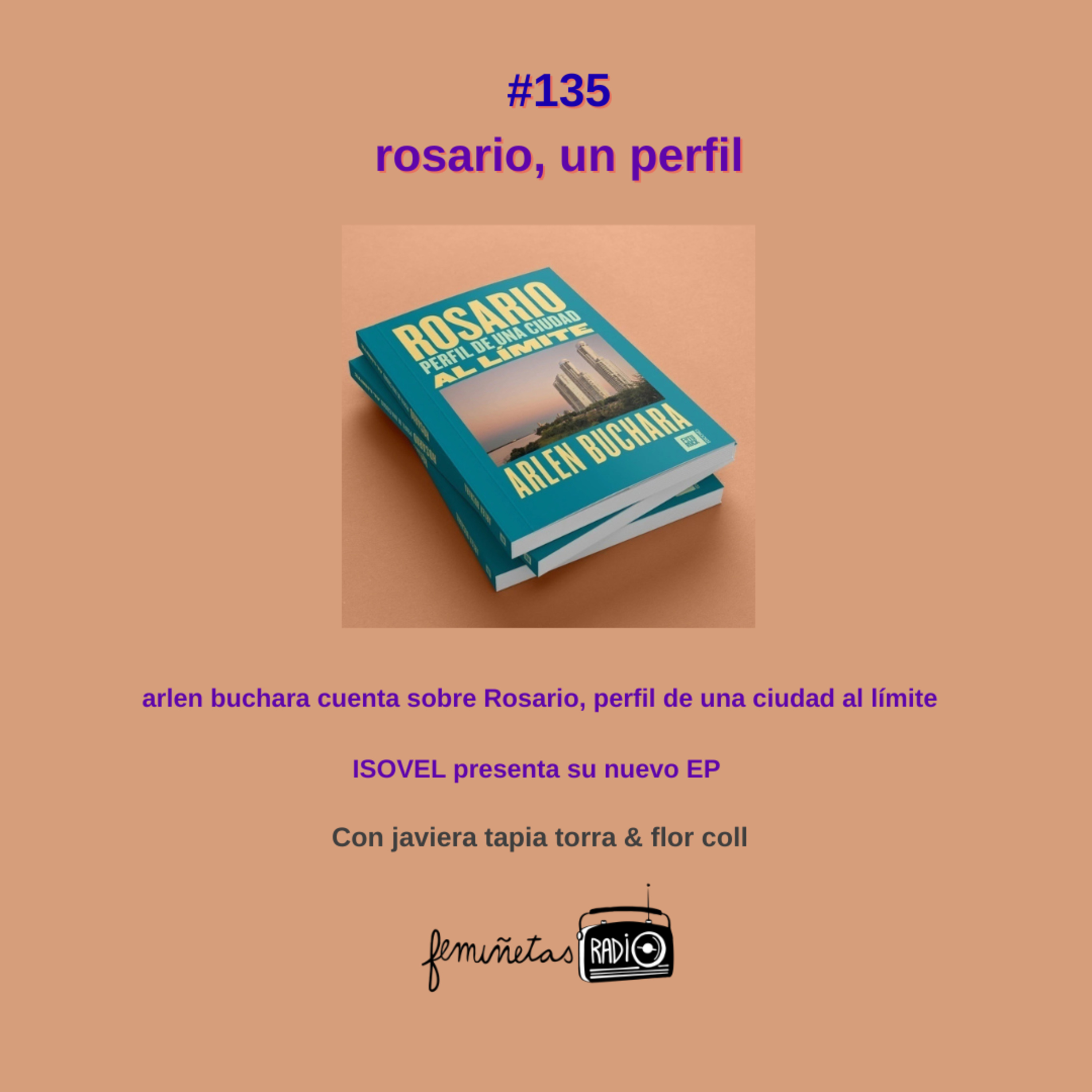 Rosario, un perfil. Episodio #135 episode artwork