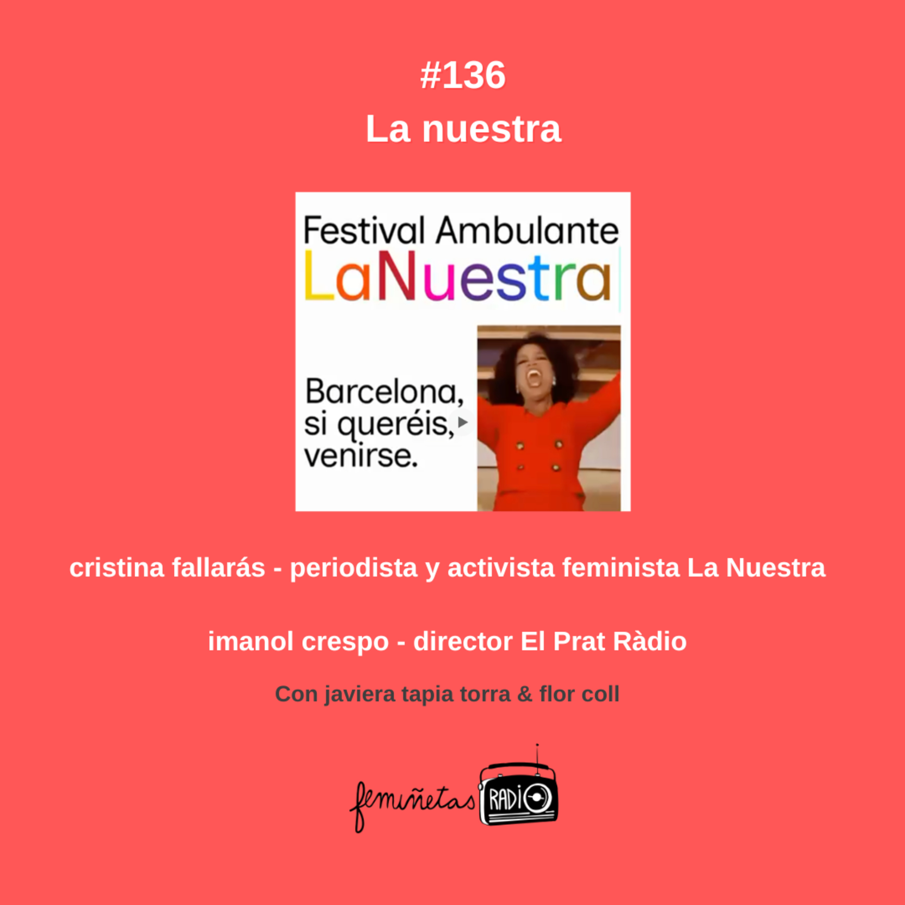 La Nuestra. Episodio #136 episode artwork