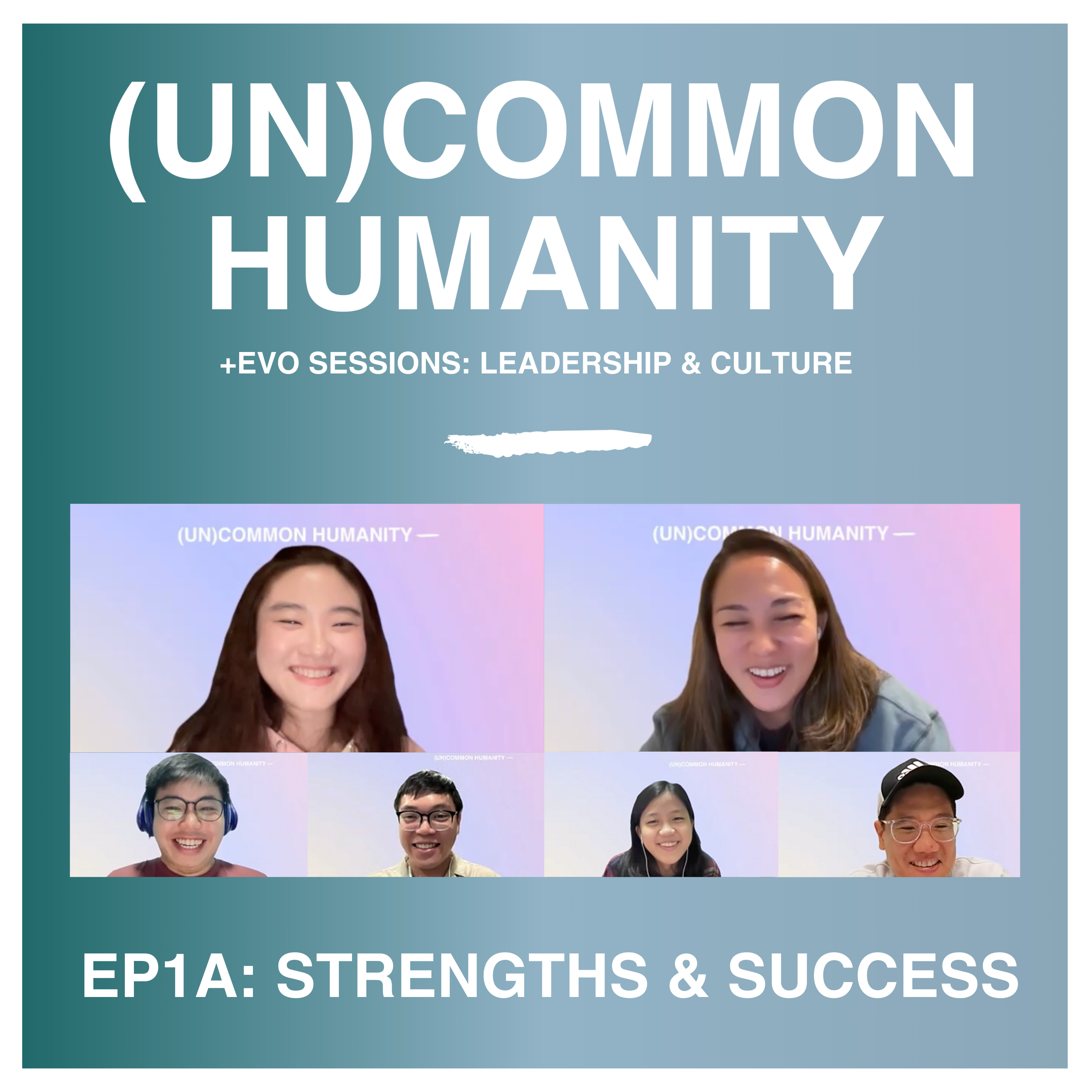 +EVO Sessions | Leadership & Culture EP 1A – Strengths & Success