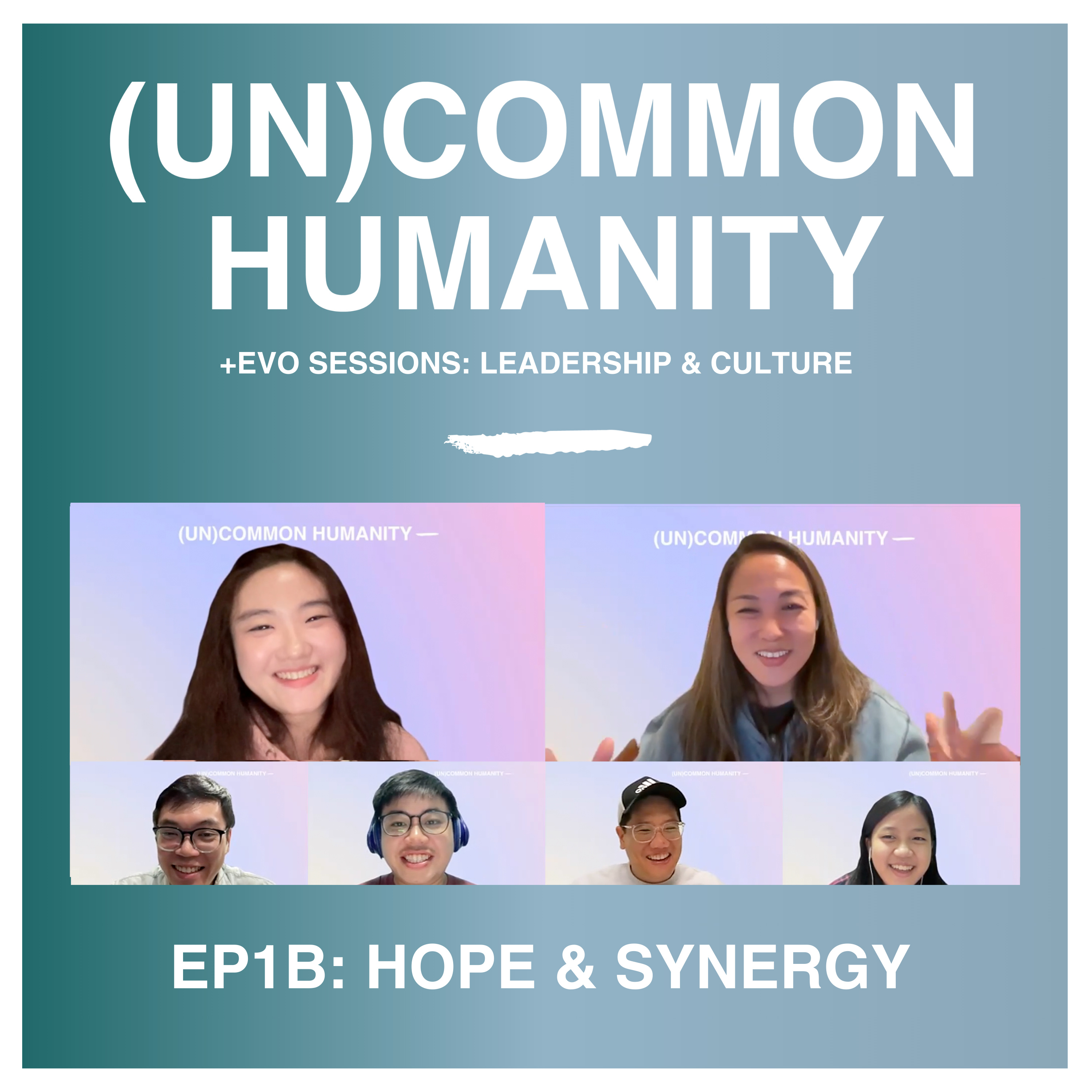 +EVO Sessions | Leadership & Culture EP 1B – Hope & Synergy