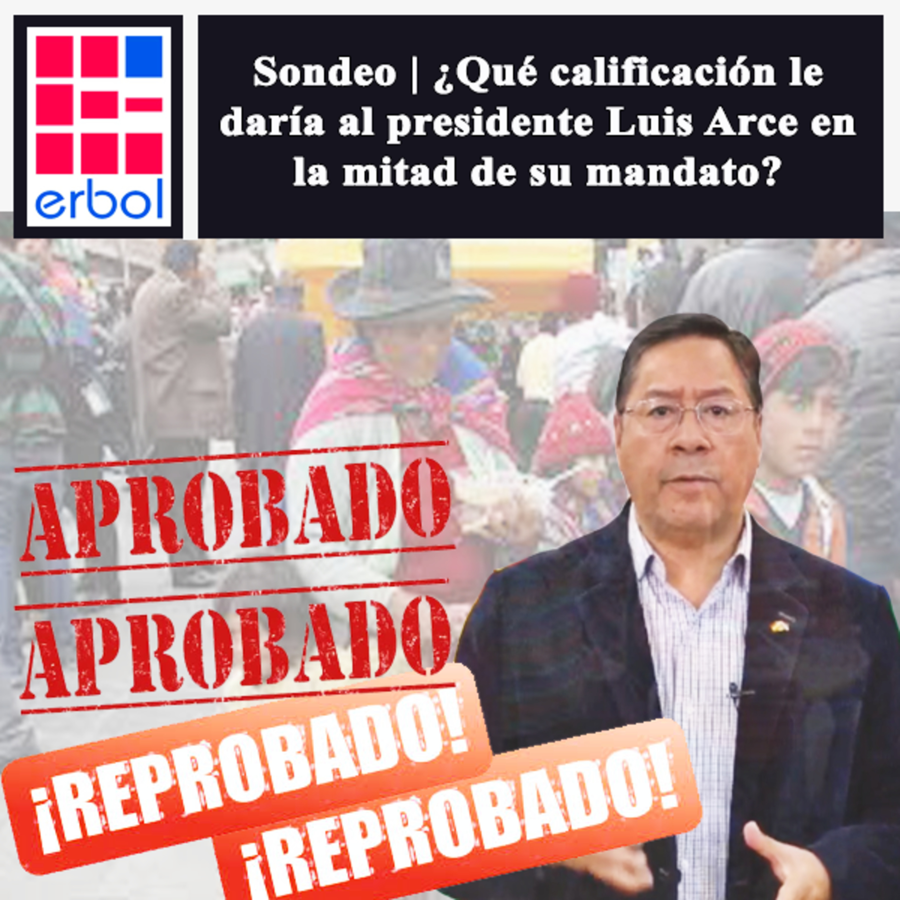 Sondeo | ¿Qué calificación le daría al presidente Luis Arce en la mitad de su mandato?  episode artwork