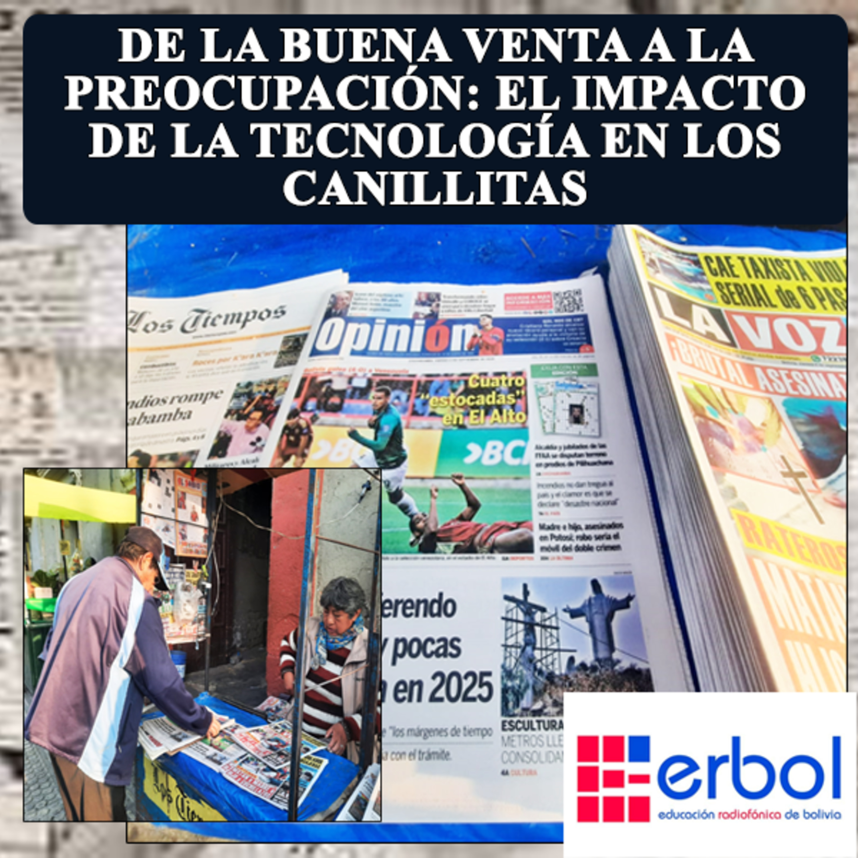 De la buena venta a la preocupación: el impacto de la tecnología en los canillitas episode artwork