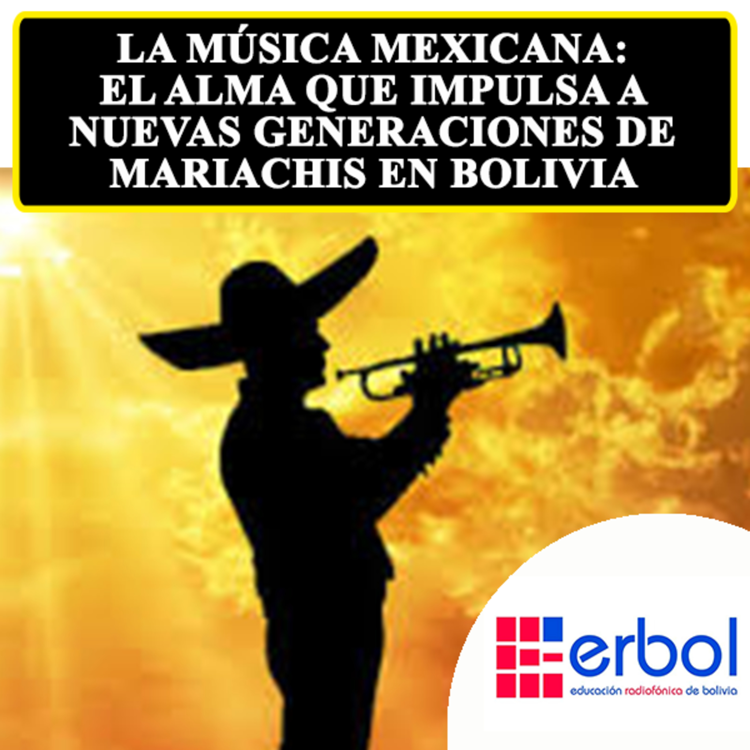 La Música Mexicana: El Alma que Impulsa a Nuevas Generaciones de Mariachis en Bolivia episode artwork