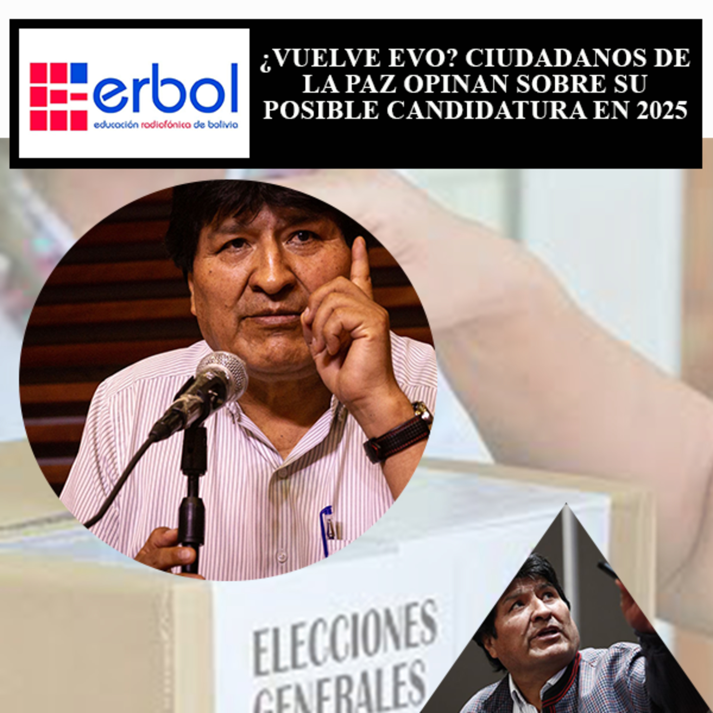 ¿Vuelve Evo? Ciudadanos de La Paz opinan sobre su posible candidatura en 2025 episode artwork