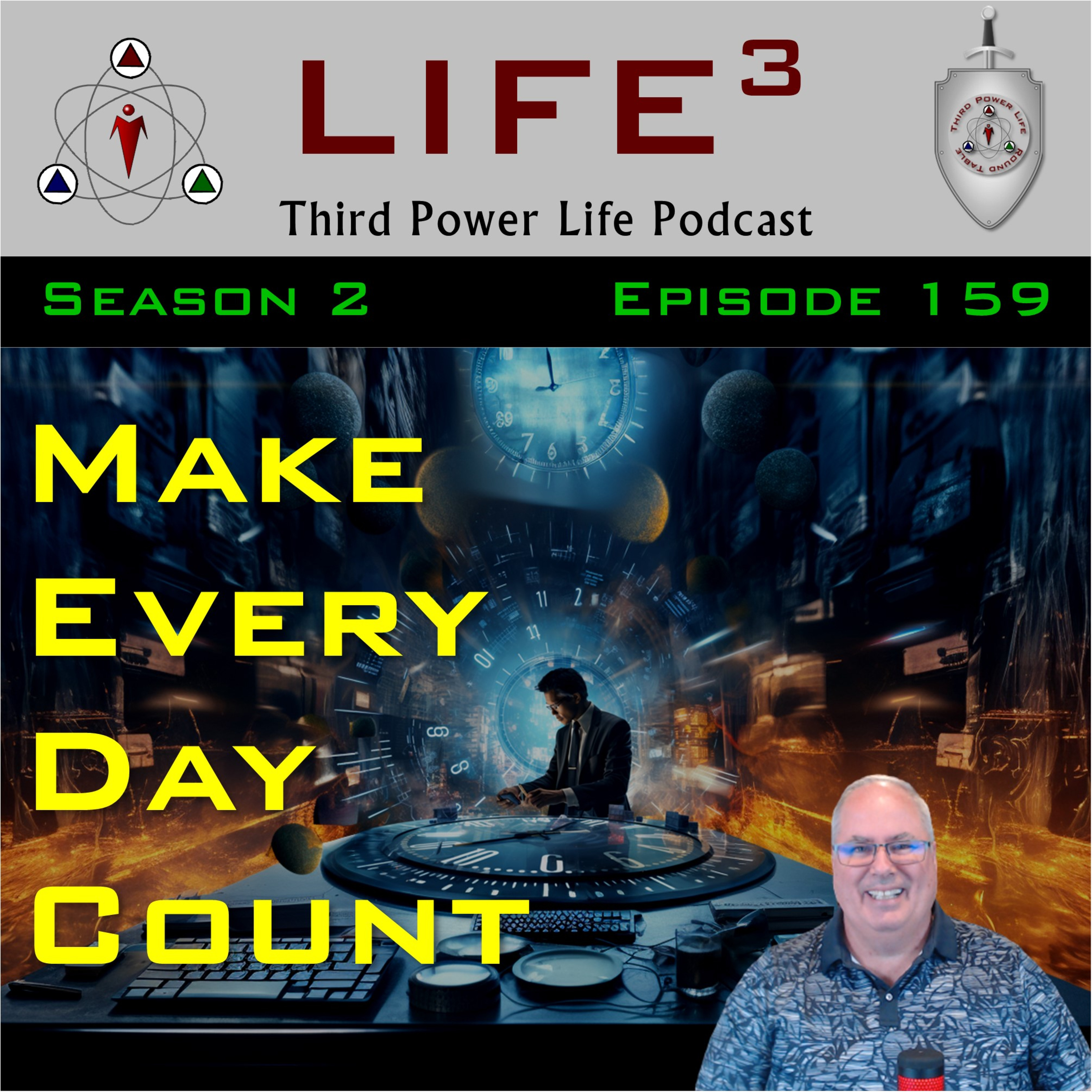 [TPL] S2E159 - Making Each Day Count: The Secret to Living a Third Power Life episode artwork