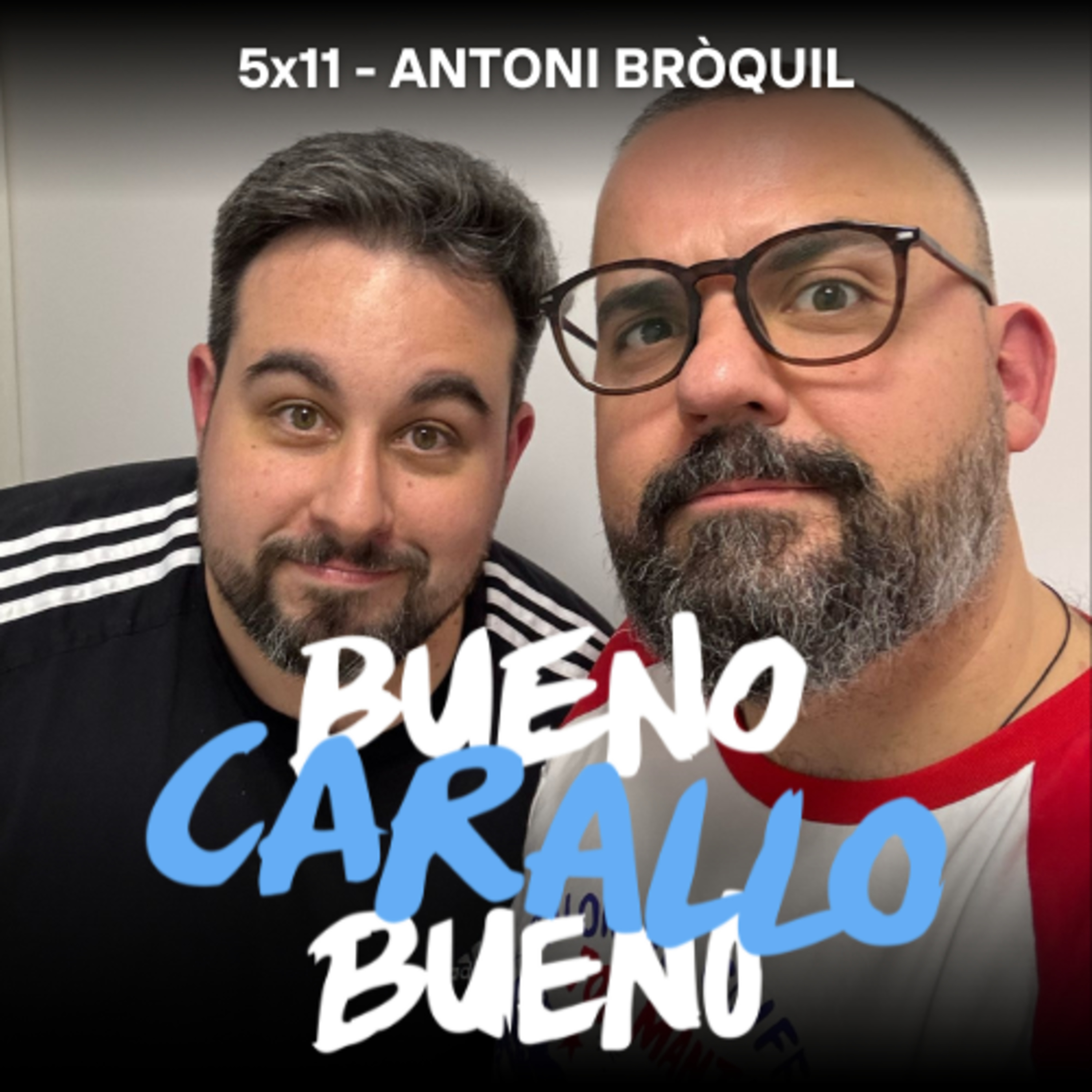 Bueno Carallo Bueno