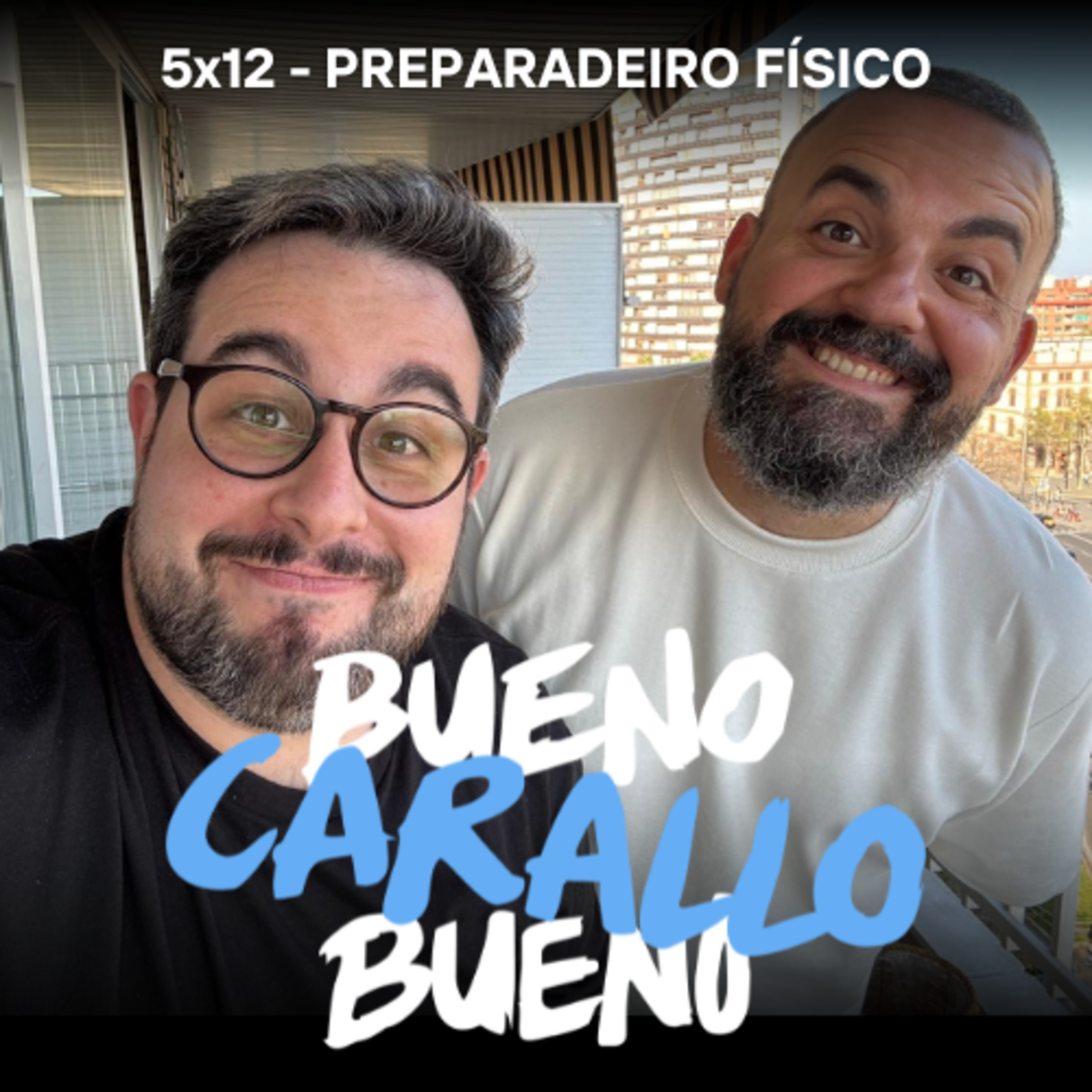 Bueno Carallo Bueno