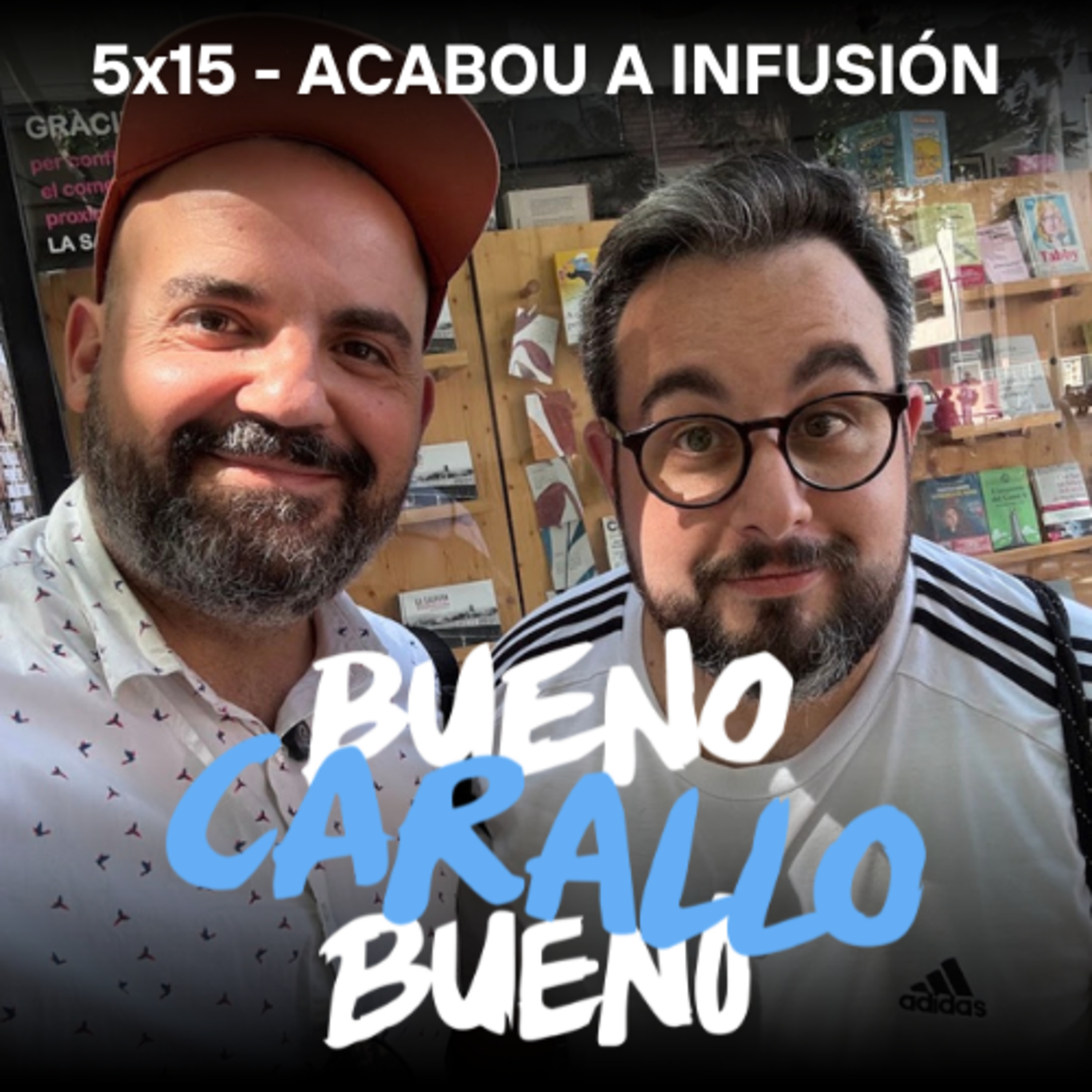 Bueno Carallo Bueno