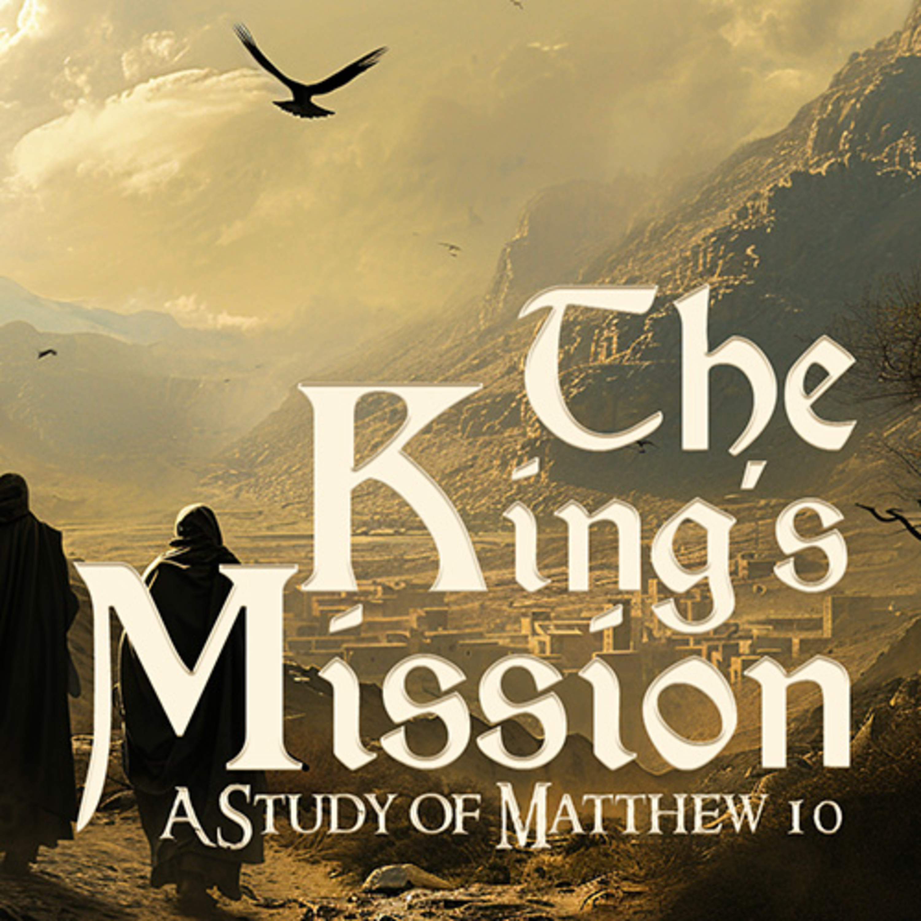 The King's Mission E4 - Matthew 10:1-4 episode artwork