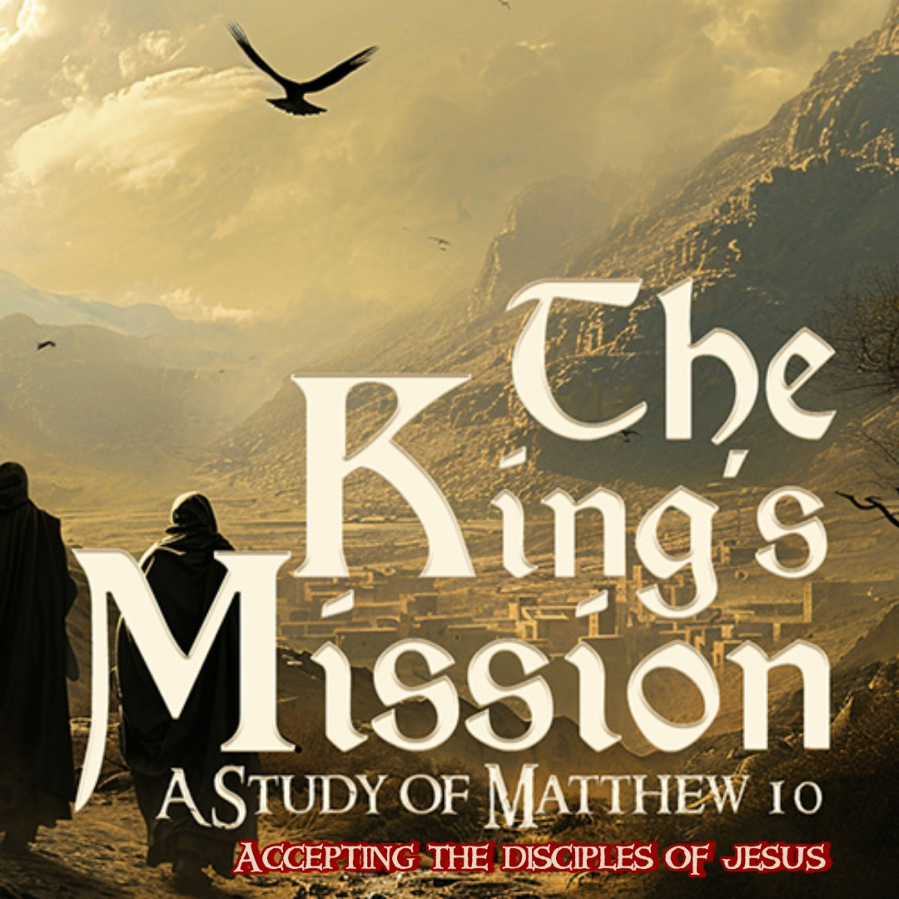 The King's Mission E13 - Rewards (Matthew 10:40-42) episode artwork