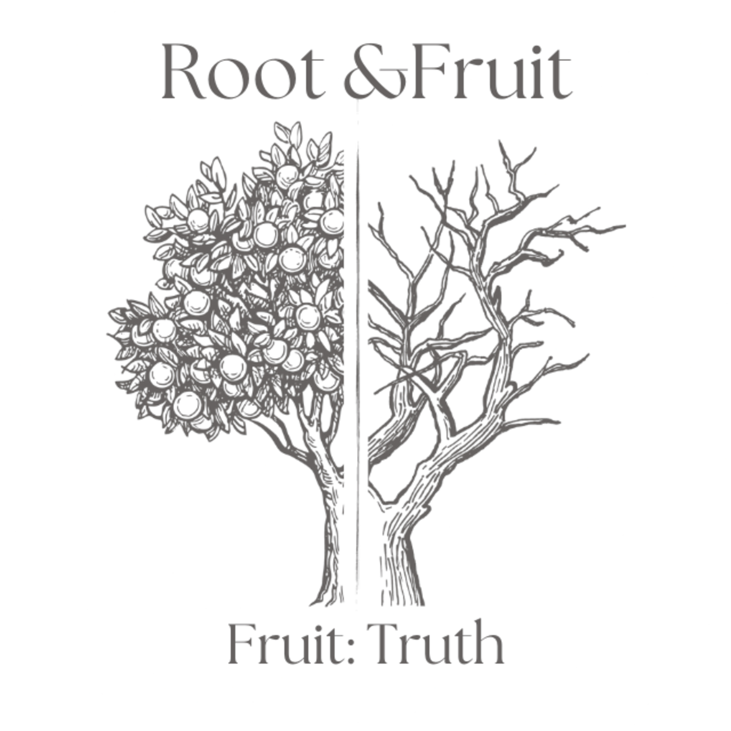 Root and Fruit Ep. 8 Fruit 3: Truth episode artwork