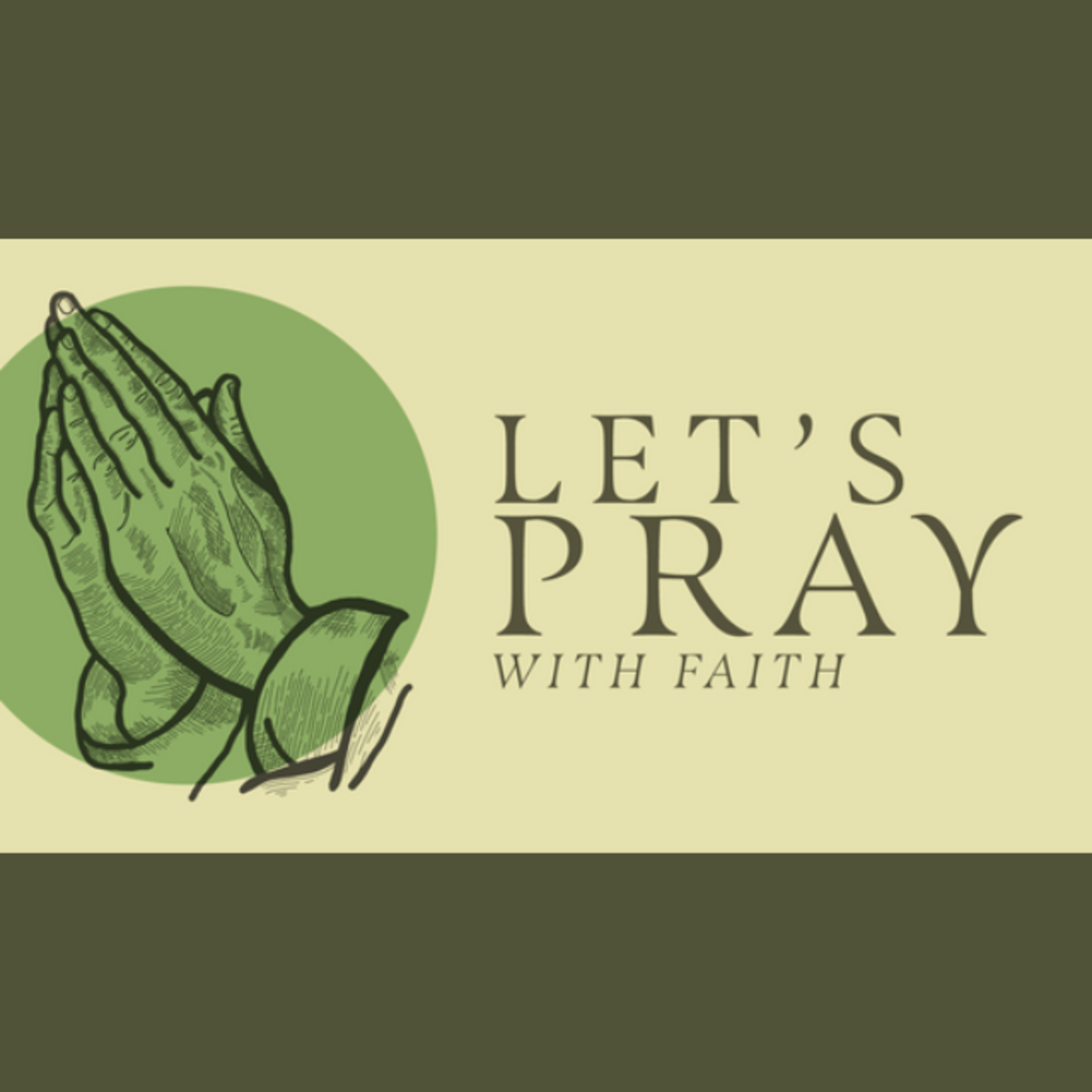 Let's Pray... Ep. 3 - With Faith episode artwork