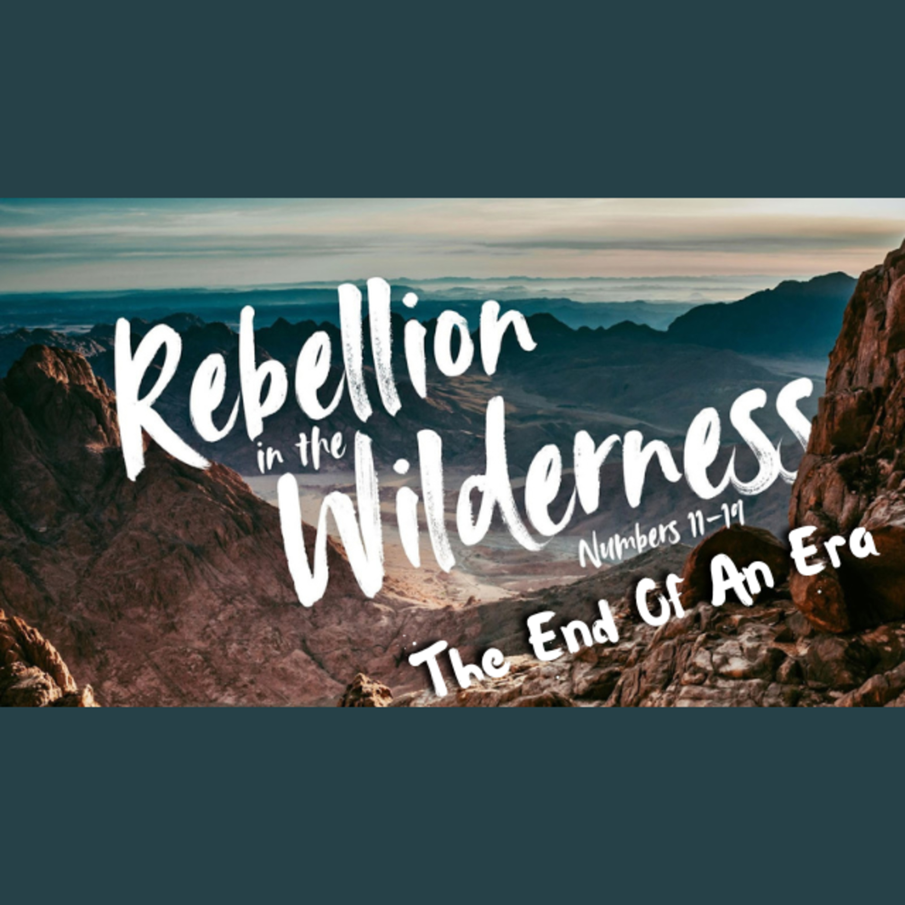Rebellion in the Wilderness Pt.7 - The End of An Era episode artwork