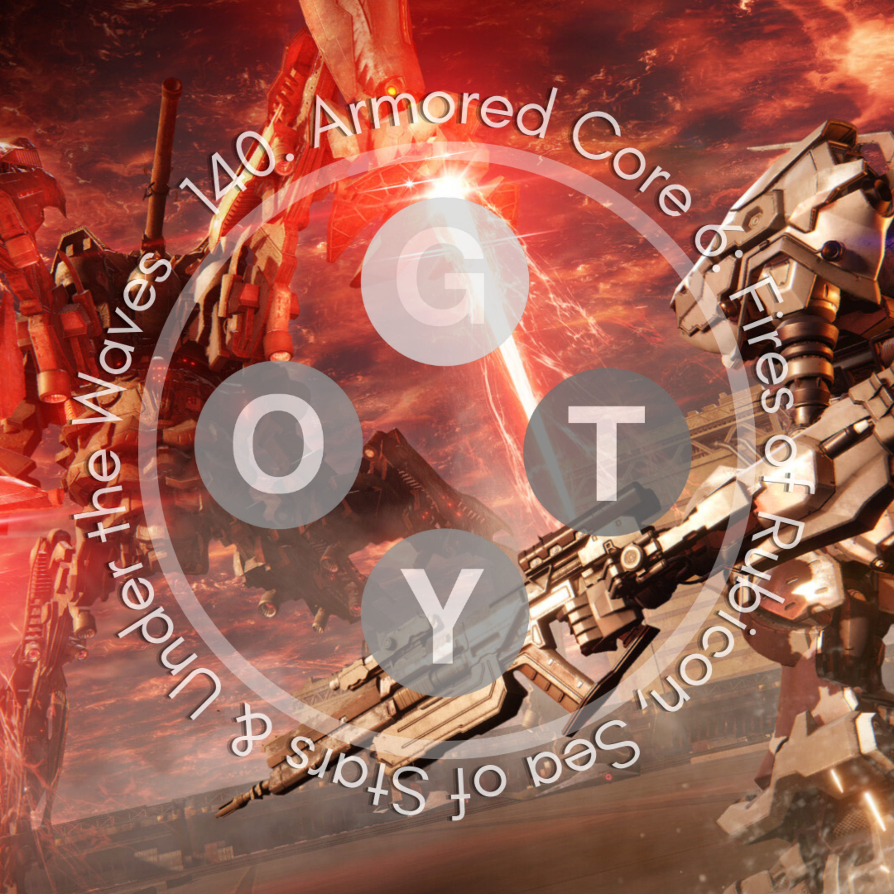 140. Armored Core VI: Fires of Rubicon, Sea of Stars & Under the Waves  episode artwork
