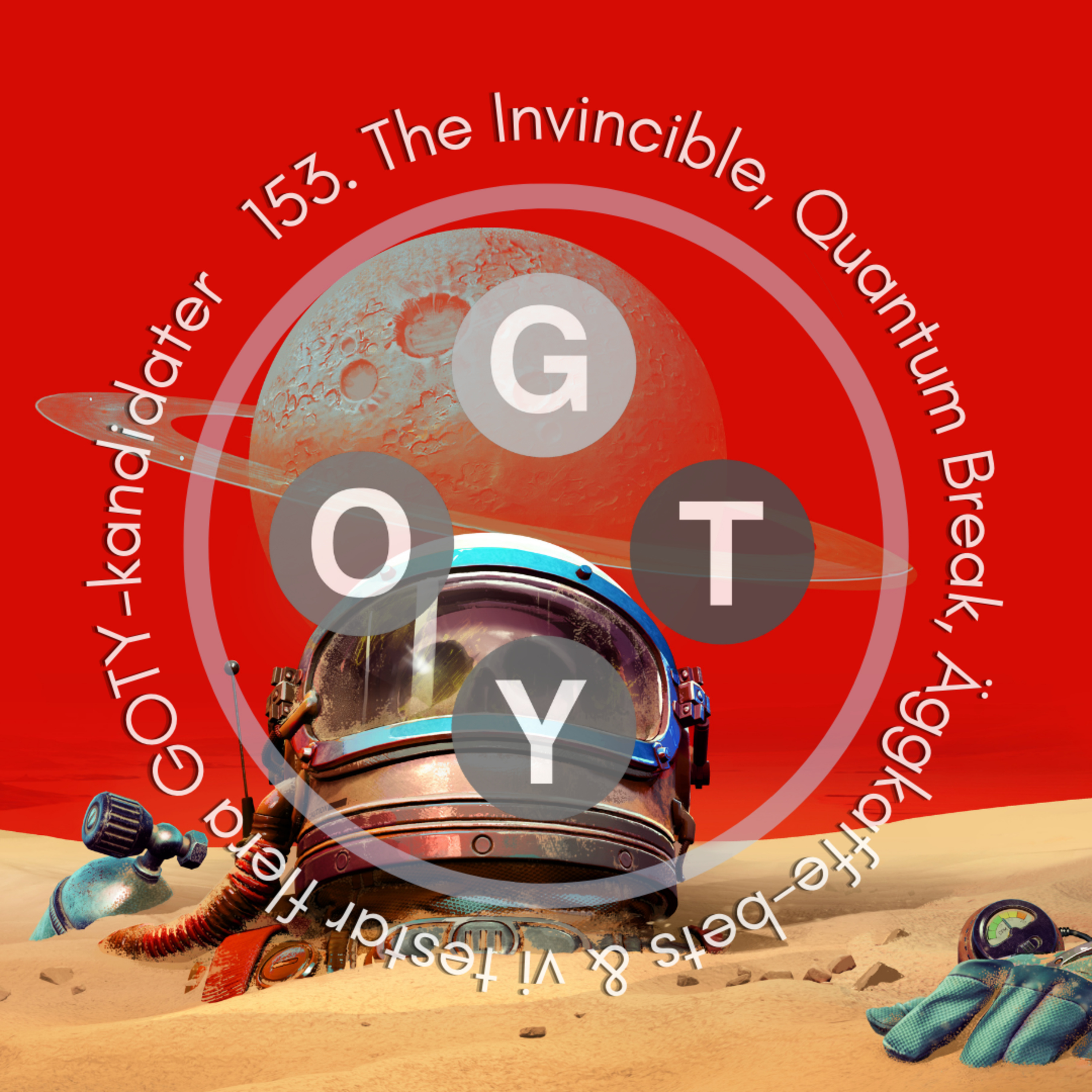153. The Invincible, Quantum Break, Äggkaffe-bets & vi testar flera GOTY-kandidater episode artwork