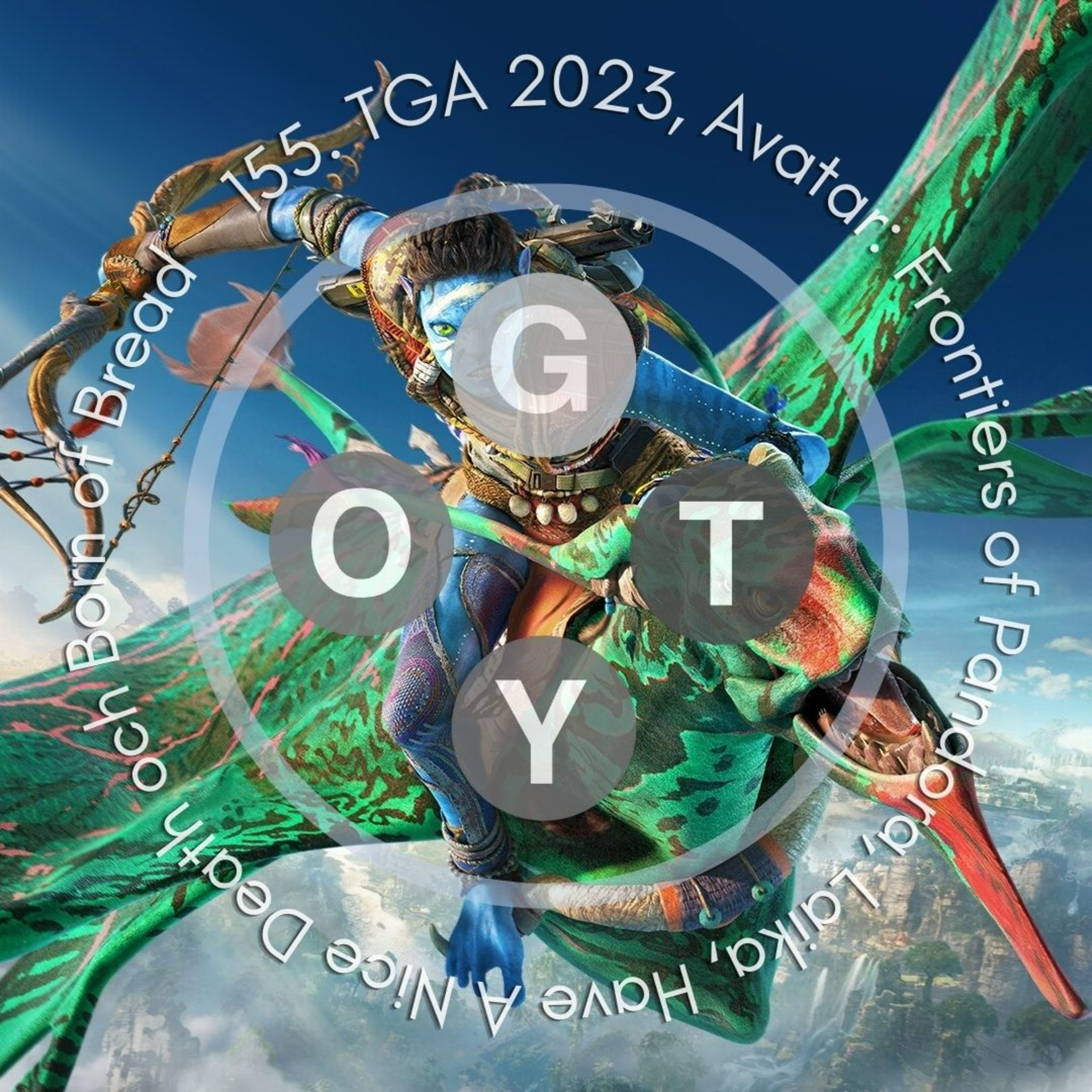 155. TGA 2023, Avatar: Frontiers of Pandora, Laika: Aged Through Blood, Have A Nice Death och Born of Bread episode artwork
