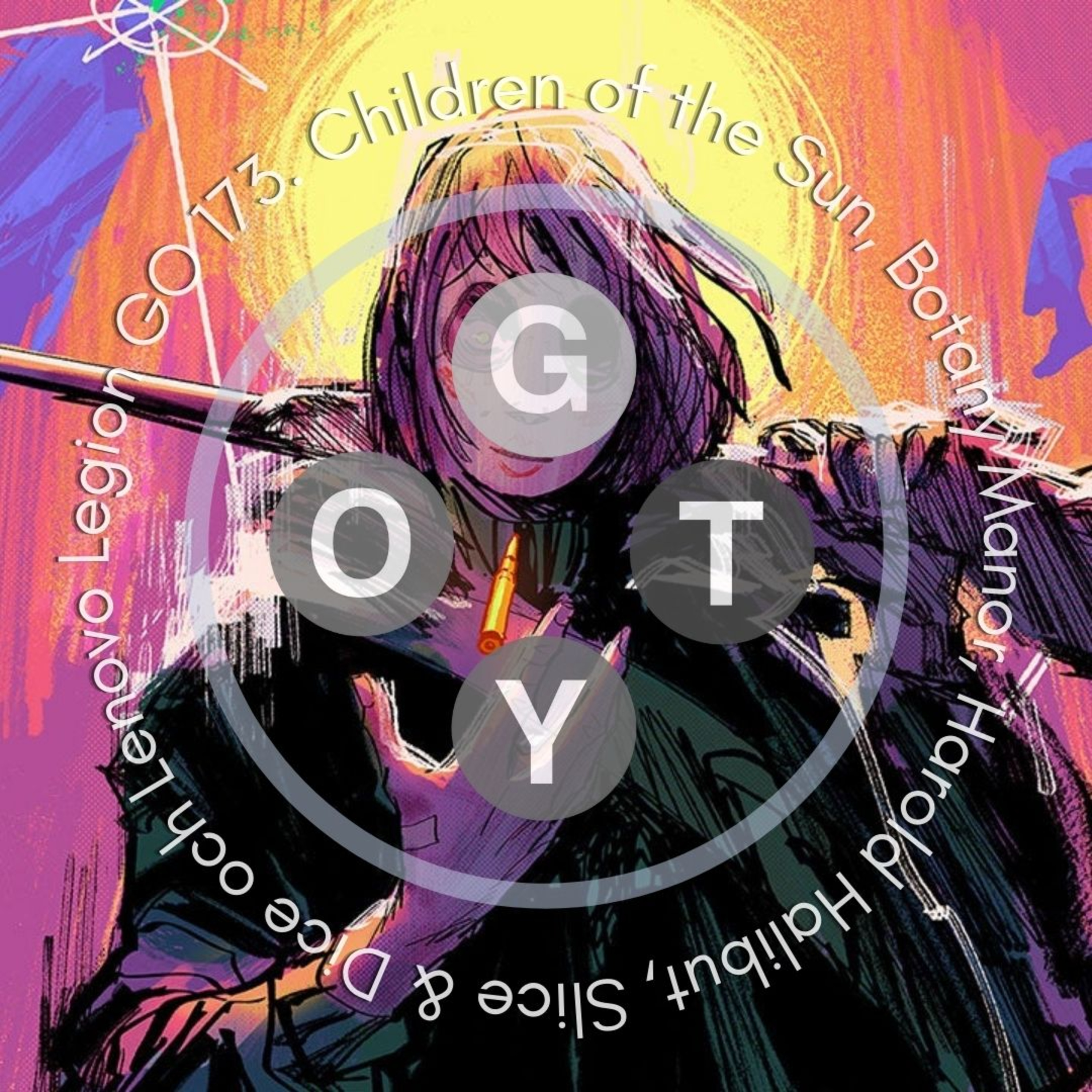 173. Children of the Sun, Botany Manor, Harold Halibut, Slice & Dice och Lenovo Legion GO episode artwork