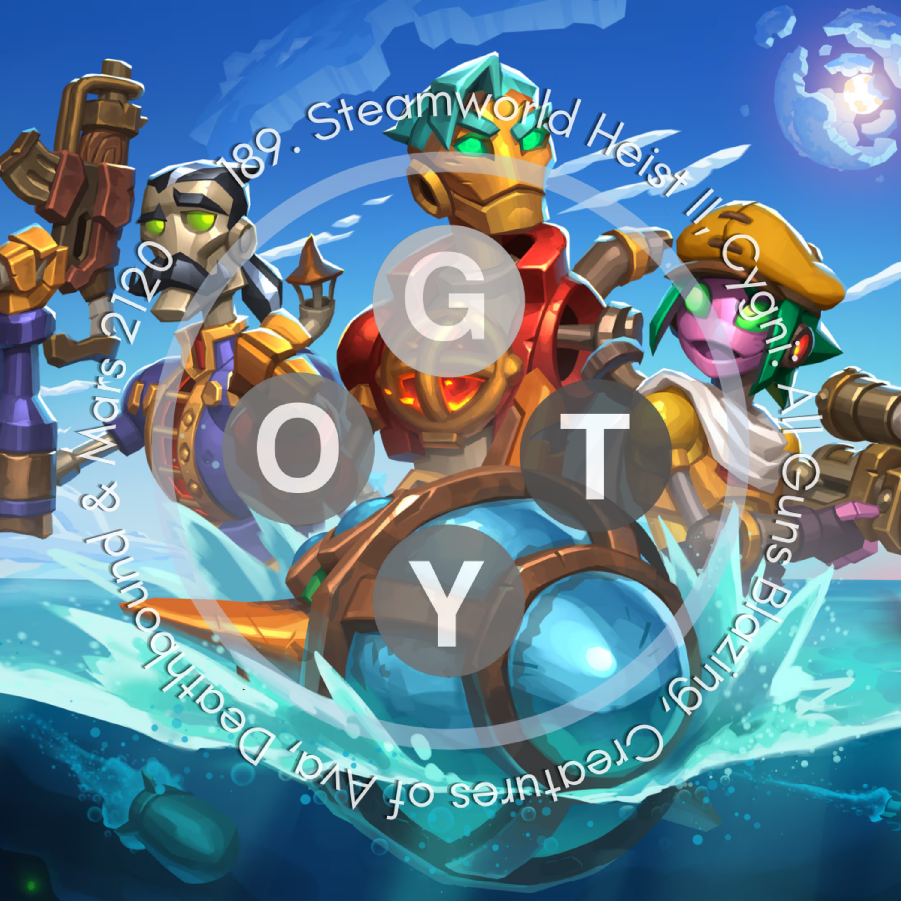 189. Steamworld Heist II, Cygni: All Guns Blazing, Creatures of Ava, Deathbound & Mars 2120 episode artwork