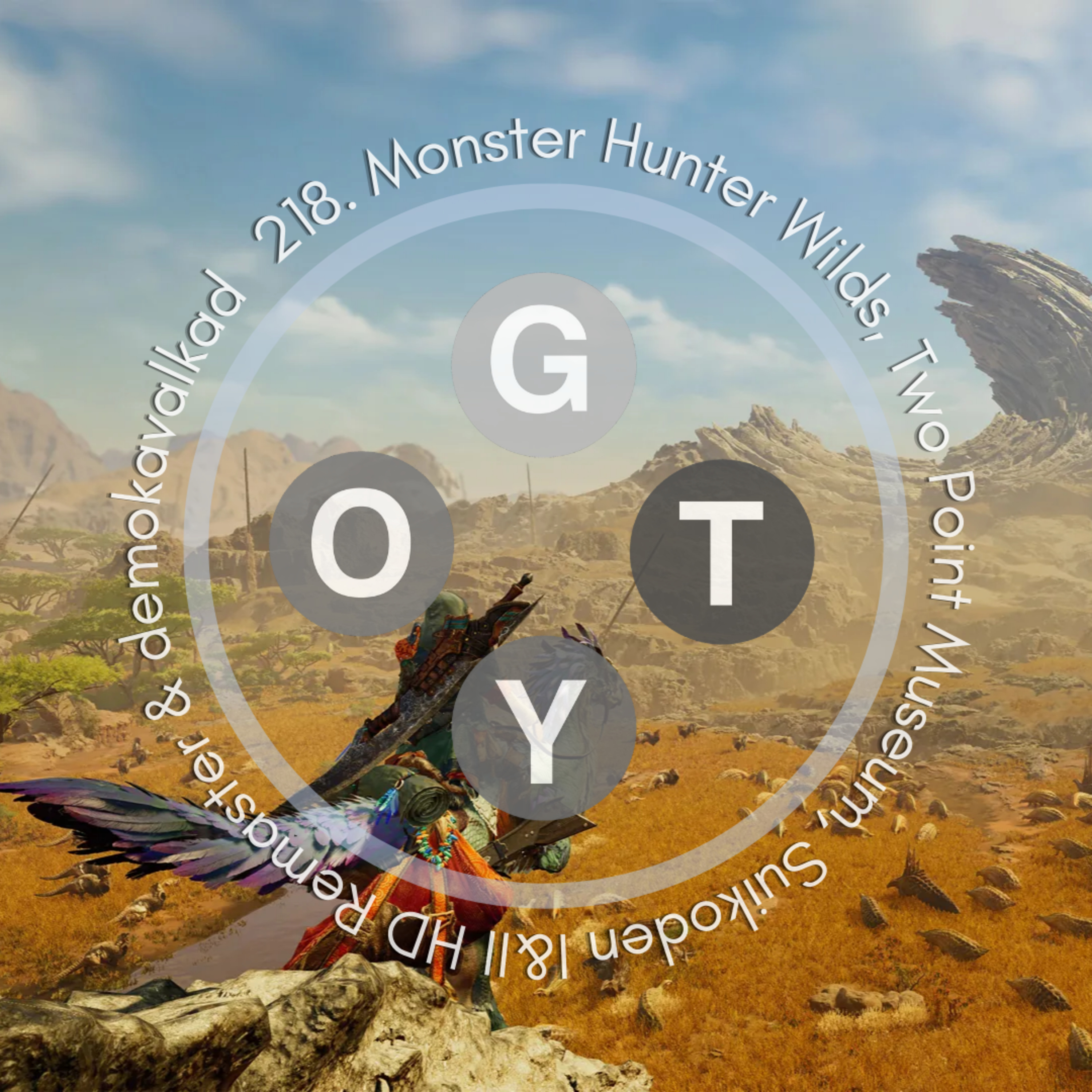 218. Monster Hunter Wilds, Two Point Museum, Suikoden I&II HD Remaster & demokavalkad episode artwork