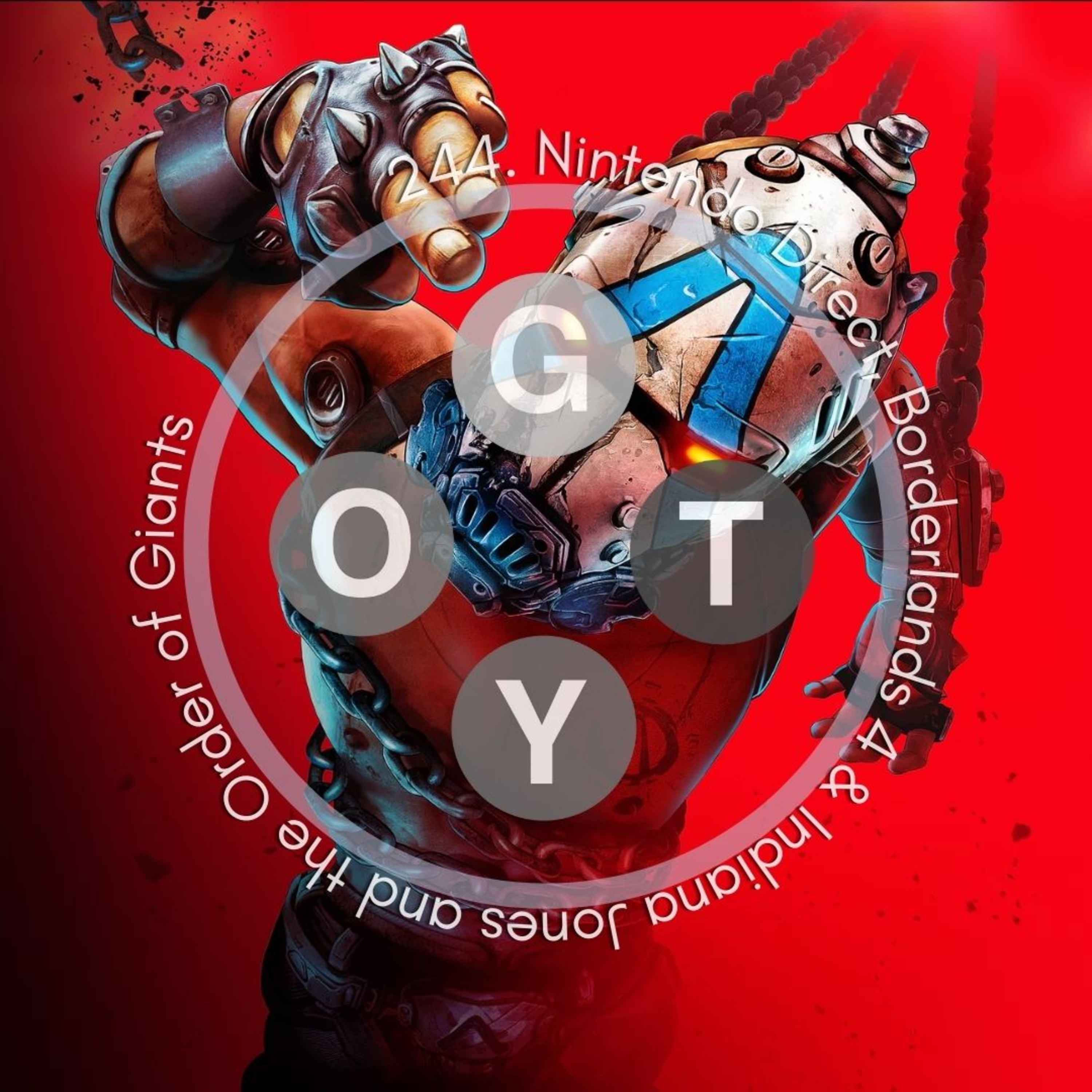 244. Nintendo Direct, Borderlands 4 & Indiana Jones and the Order of Giants episode artwork